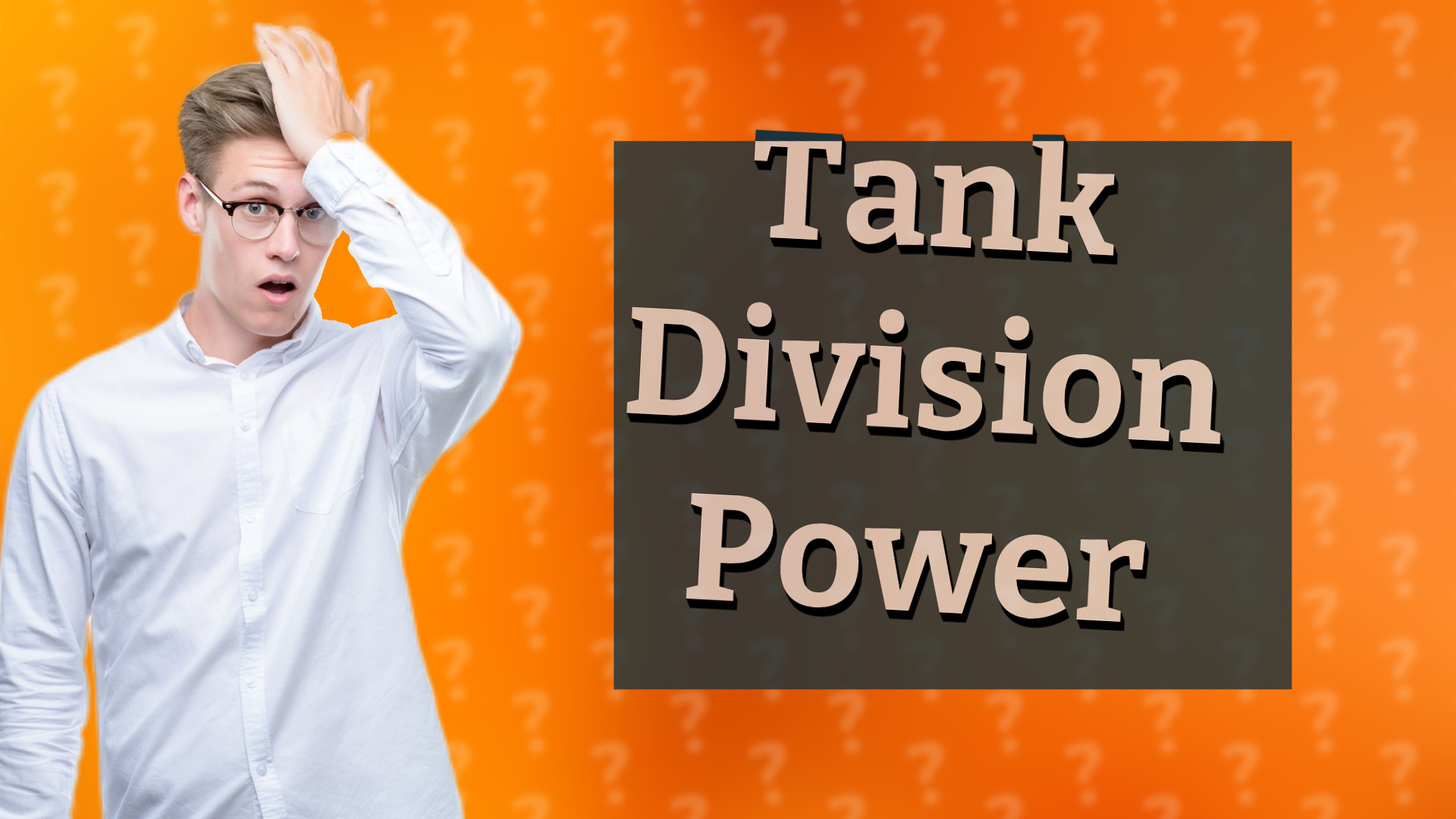 Tank Division Power