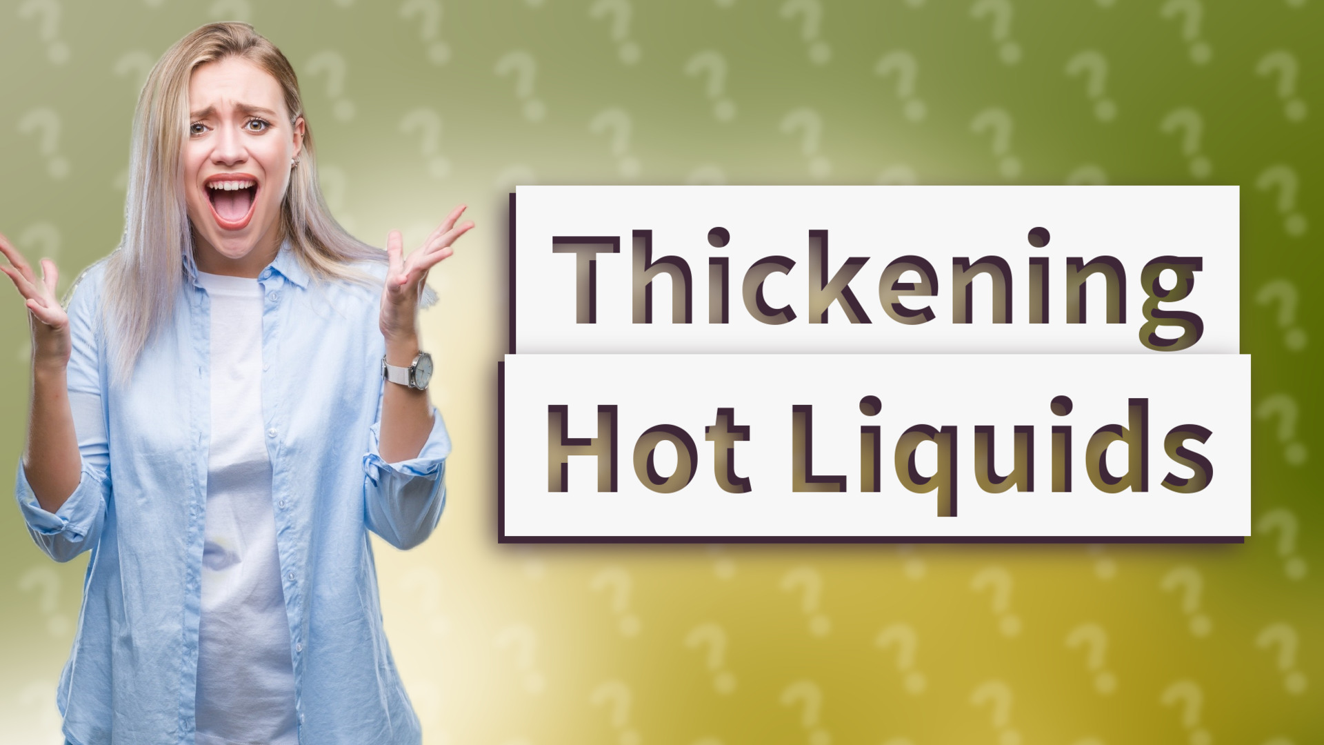 Thickening Hot Liquids