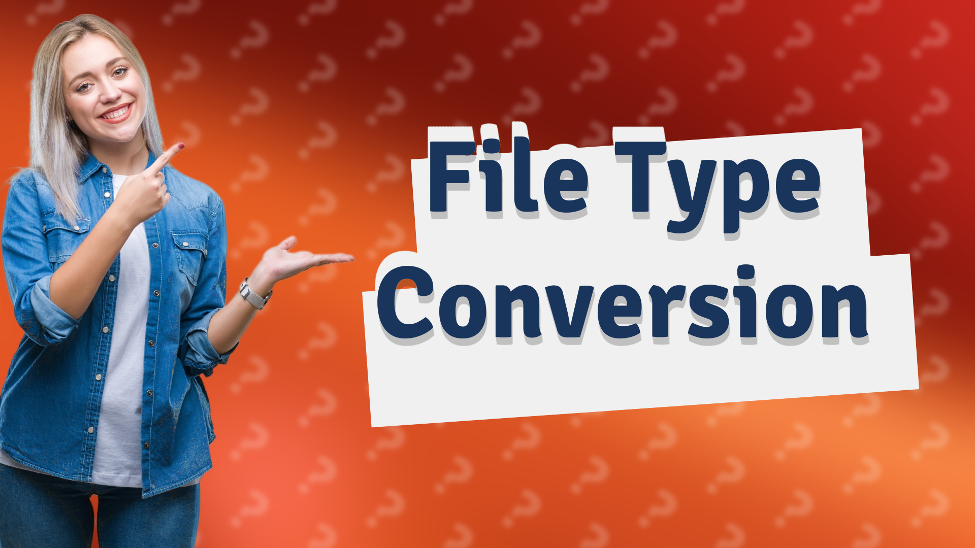 File Type Conversion