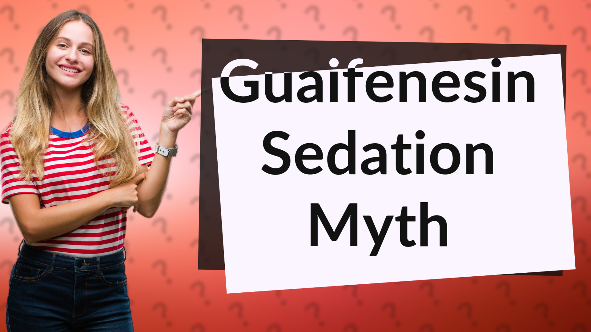 Guaifenesin Sedation Myth