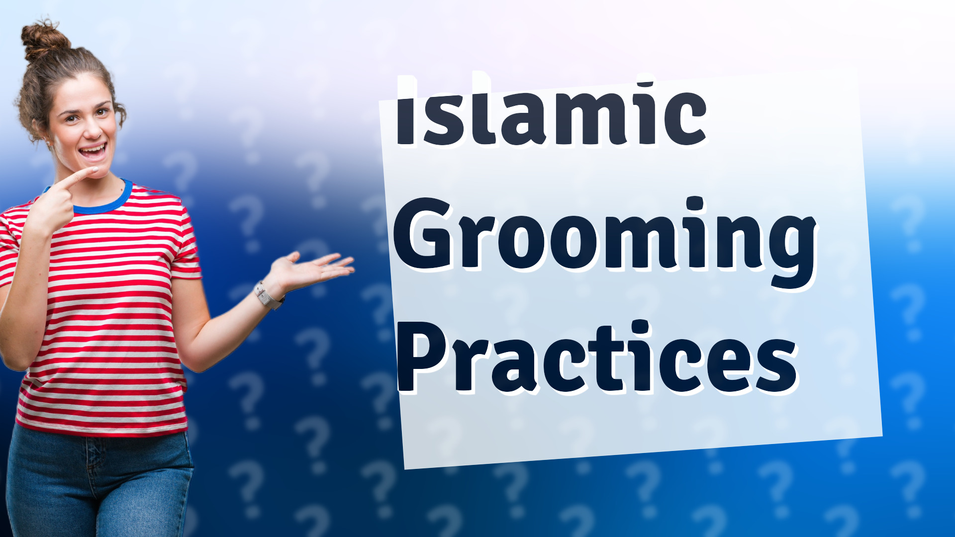 Islamic Grooming Practices