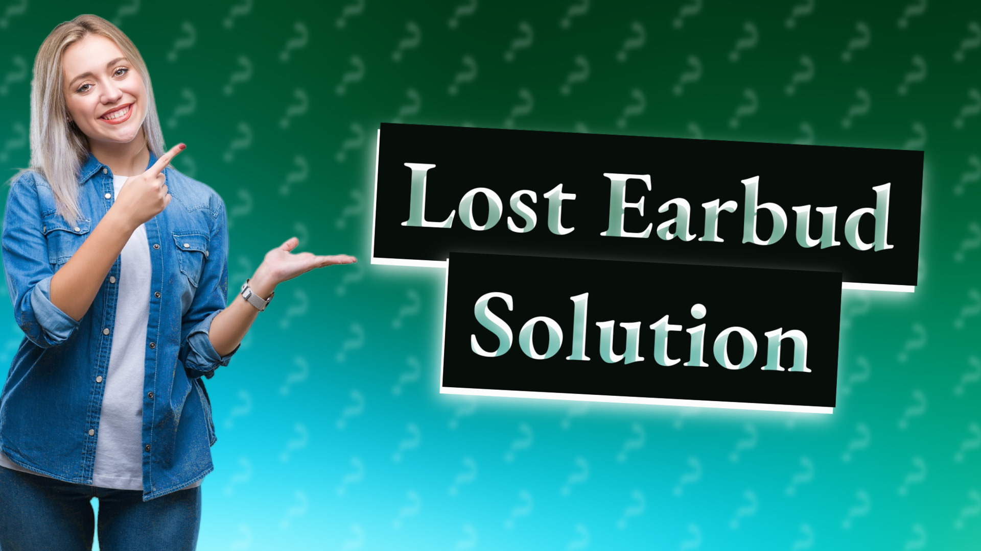 Lost Earbud Solution