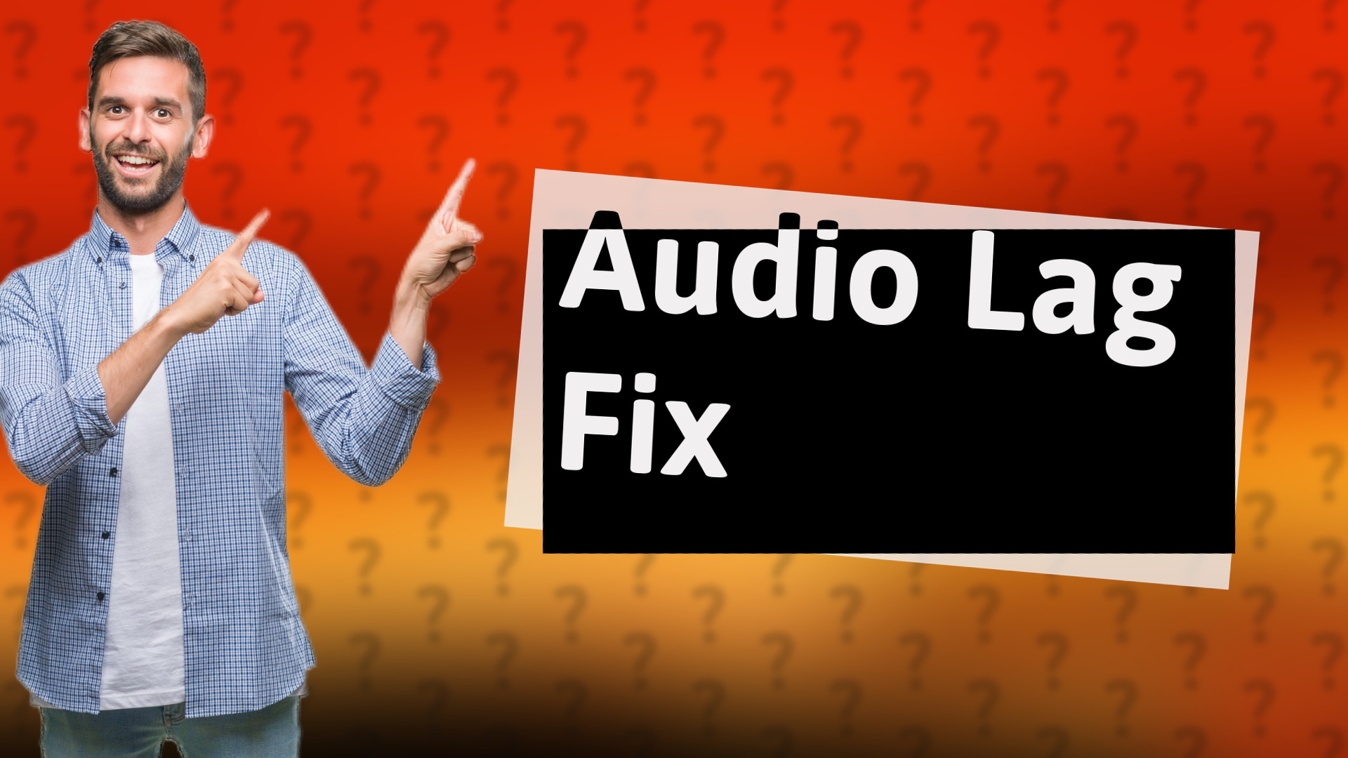 Audio Lag Fix