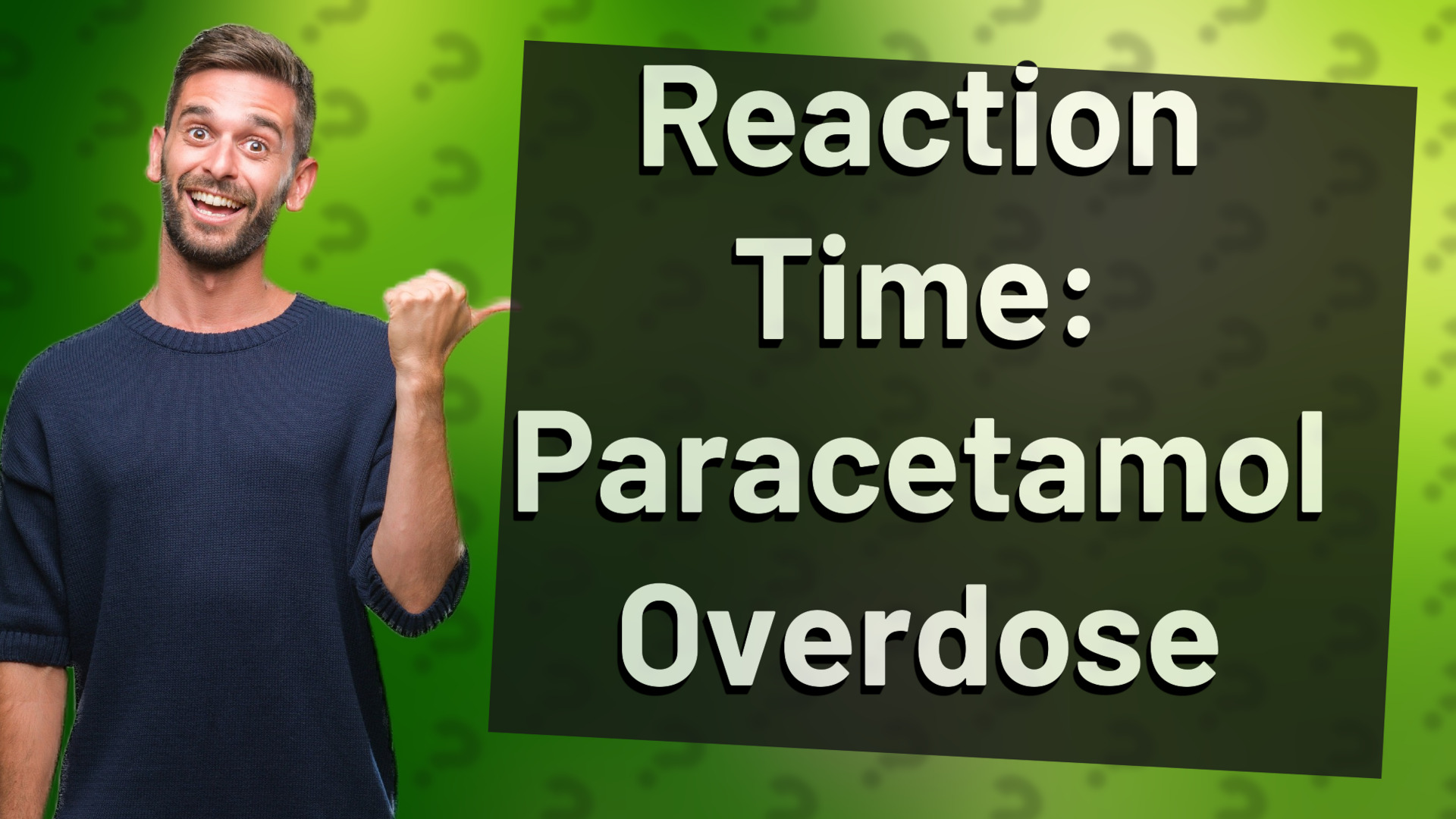 Reaction Time: Paracetamol Overdose