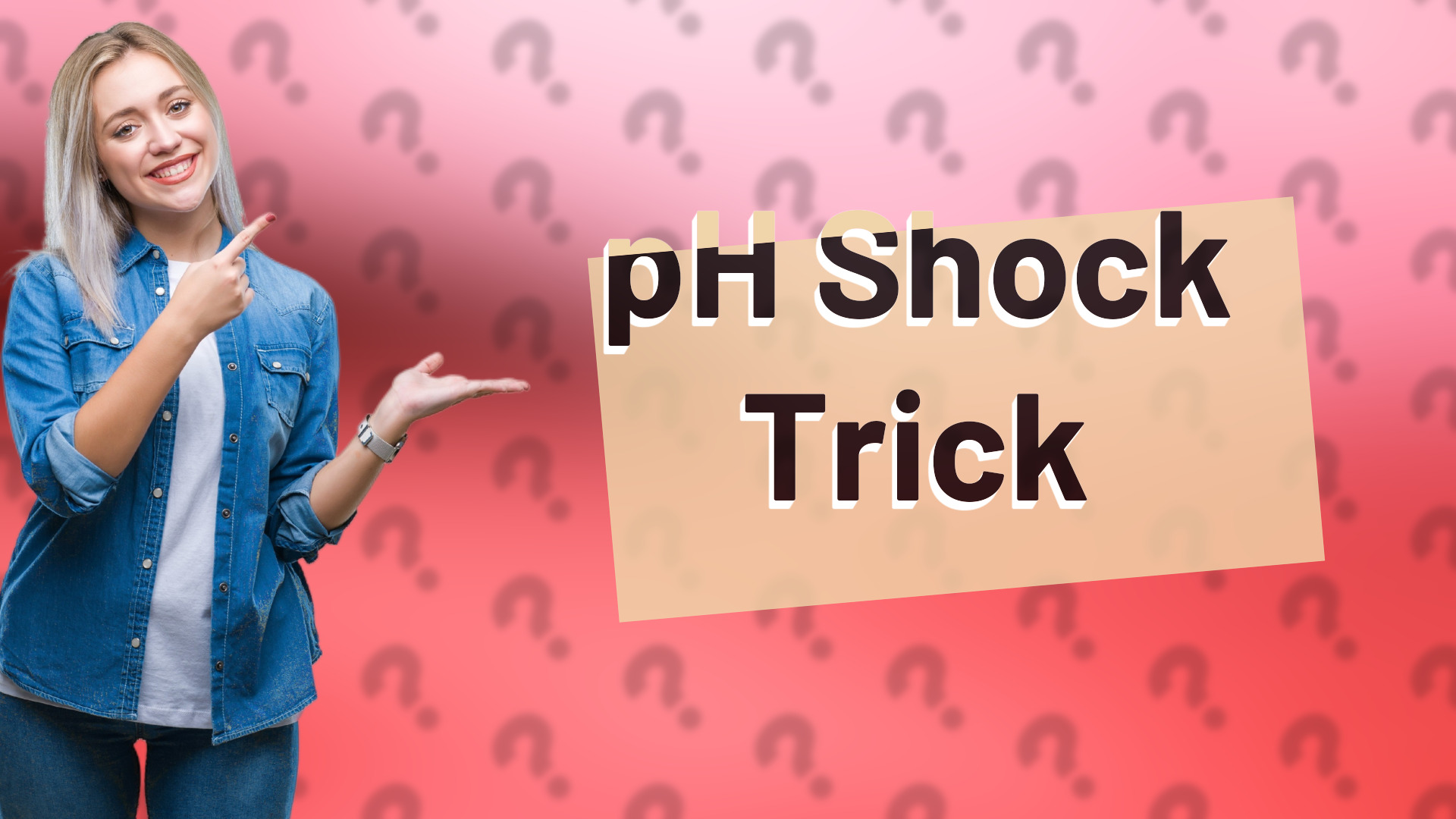 pH Shock Trick