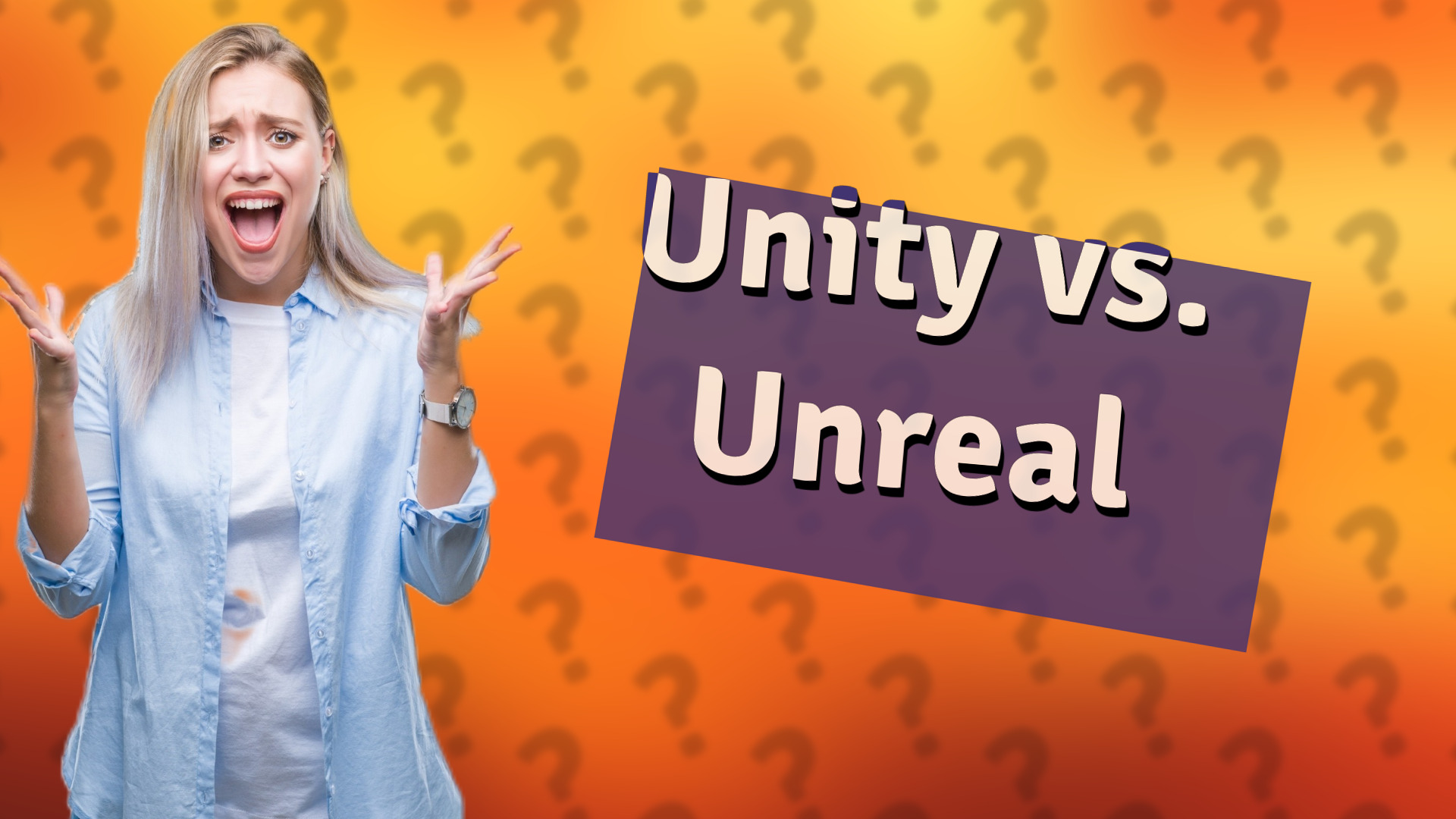 Unity vs. Unreal