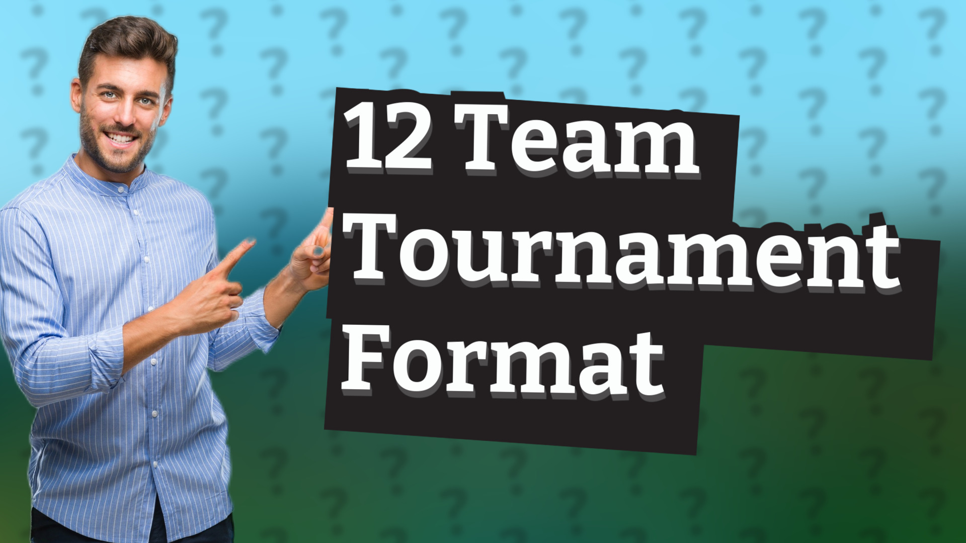 12 Team Tournament Format