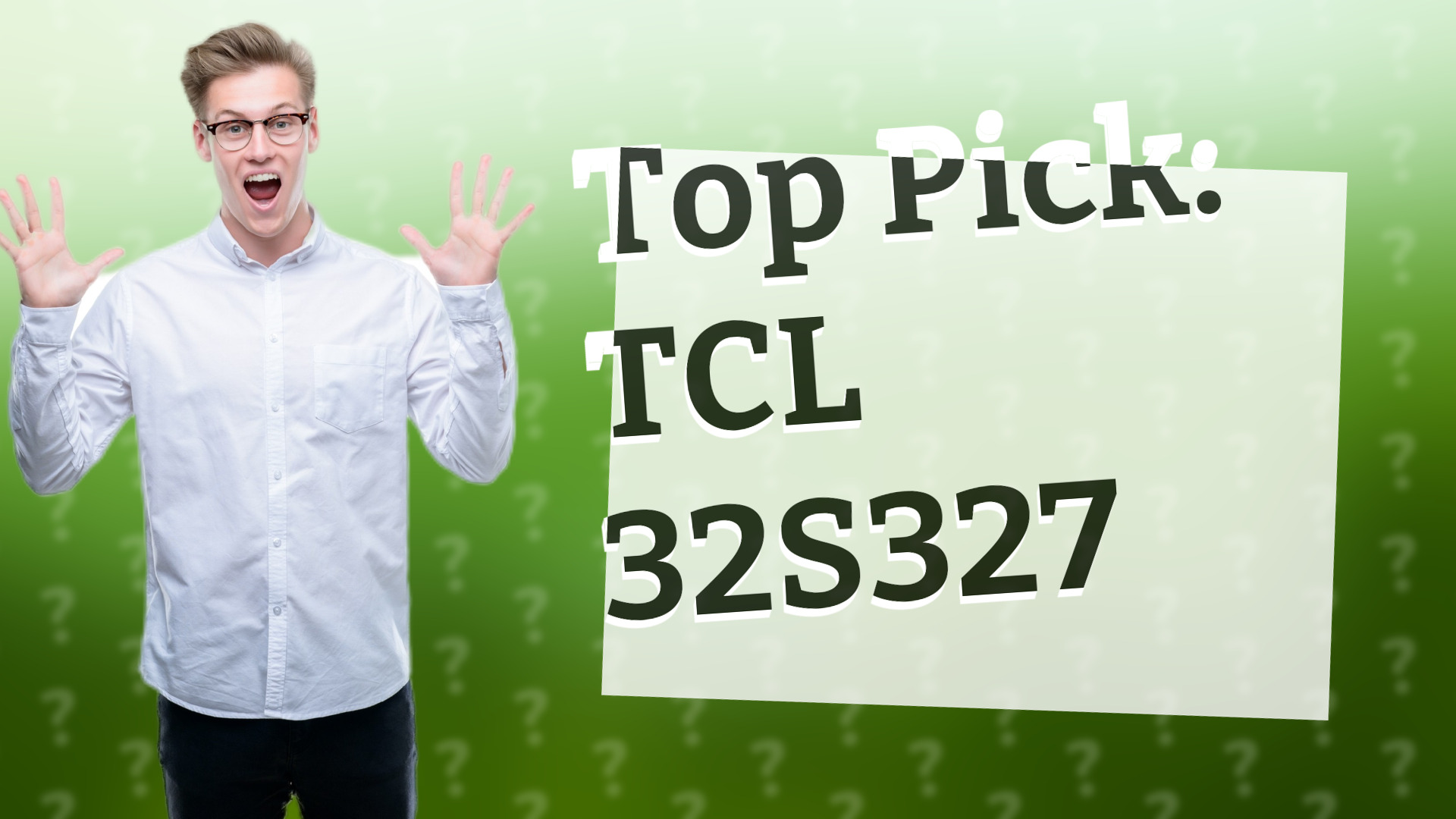 Top Pick: TCL 32S327