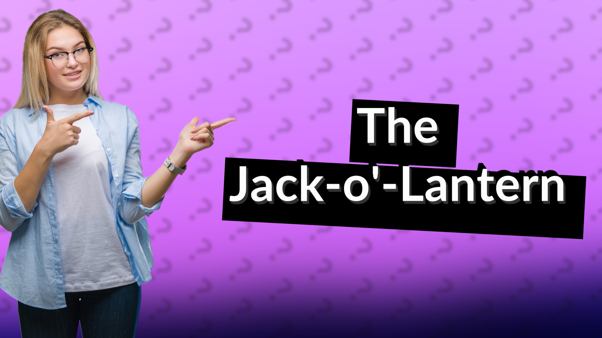 The Jack-o'-Lantern