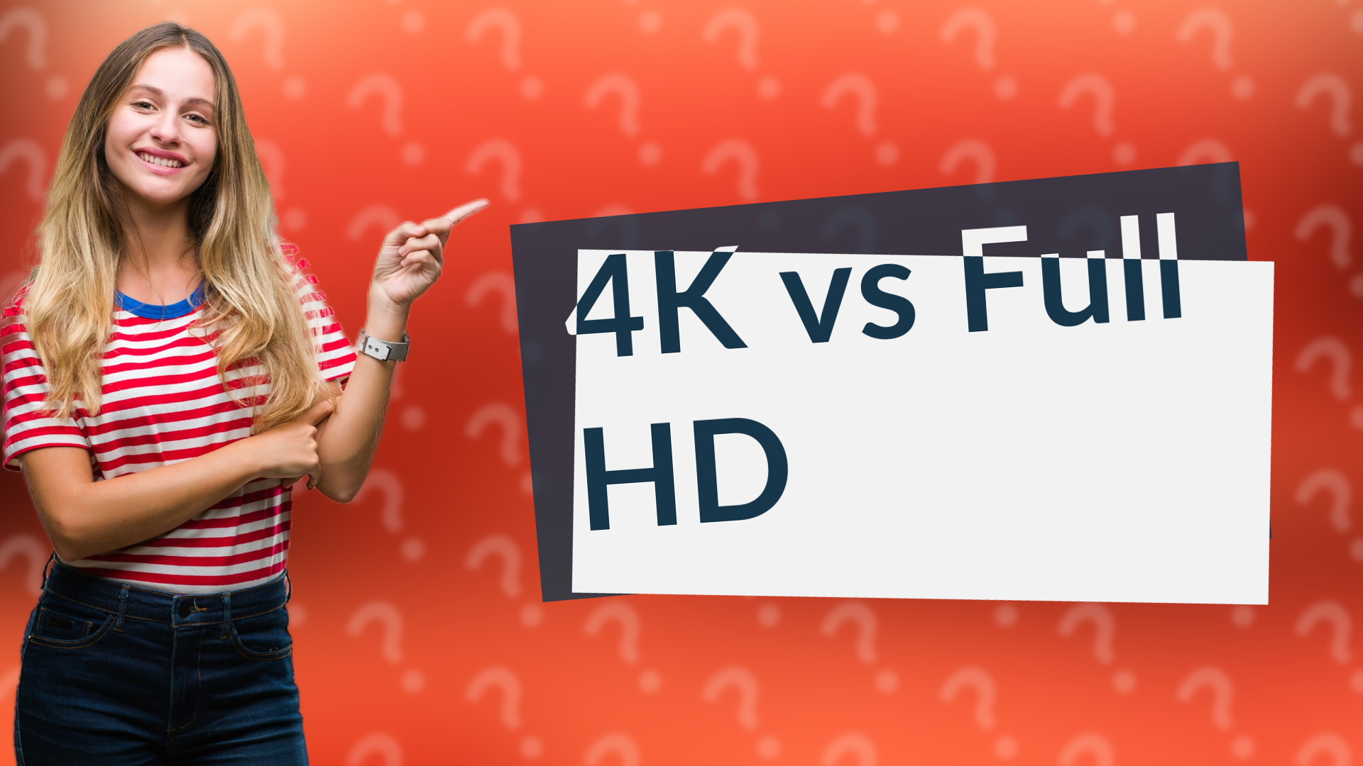 4K vs Full HD