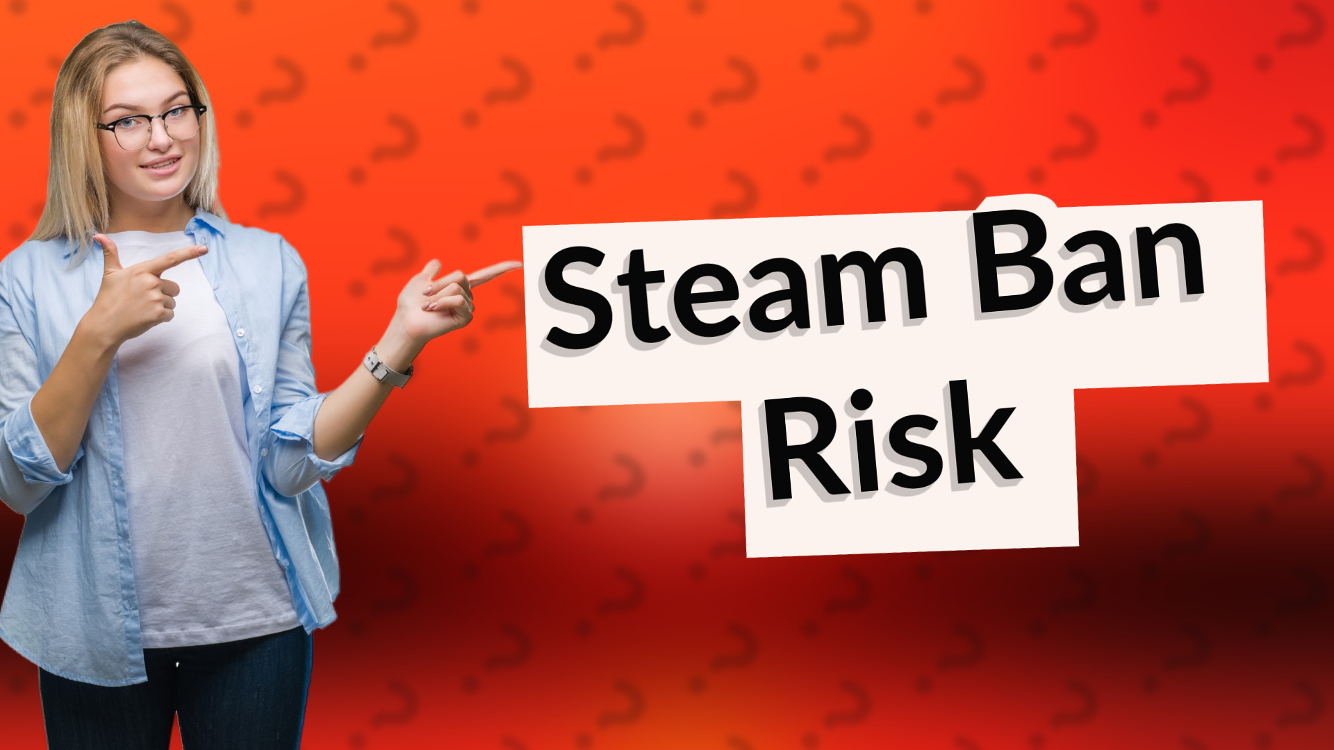 Steam Ban Risk