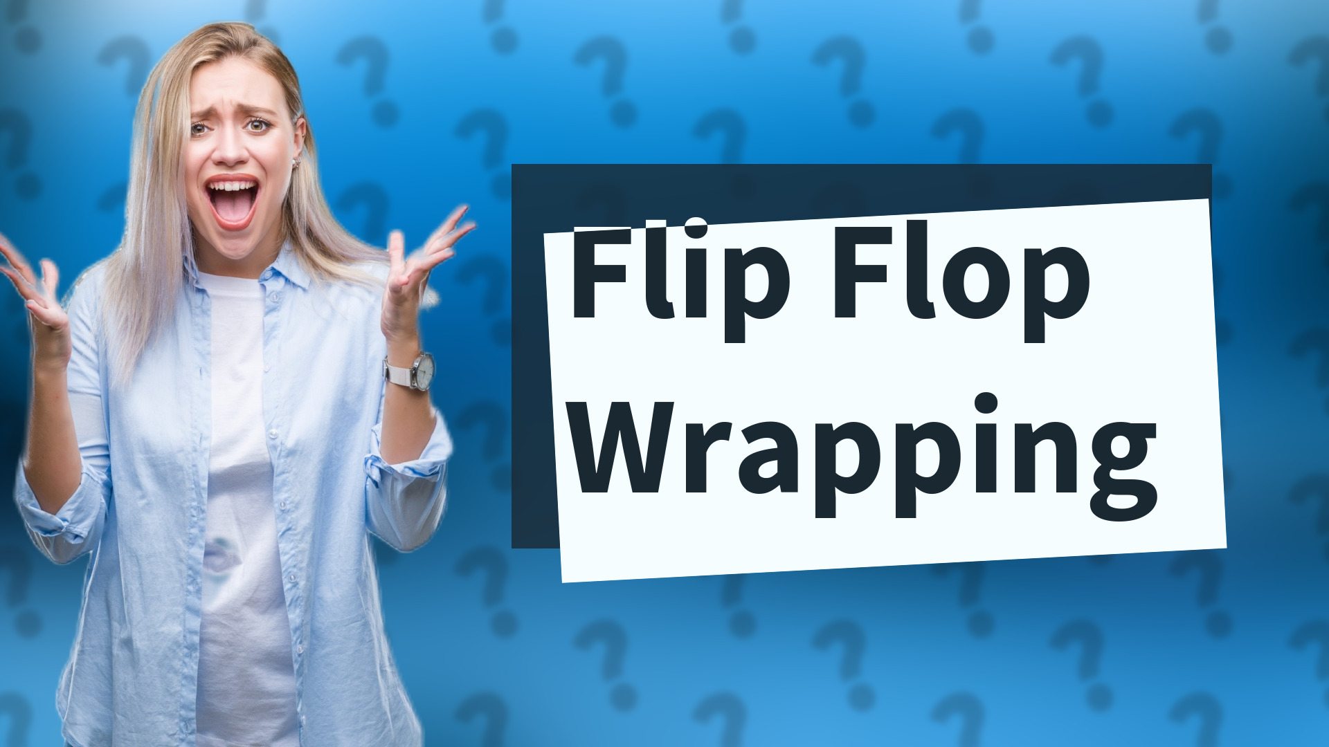 Flip Flop Wrapping