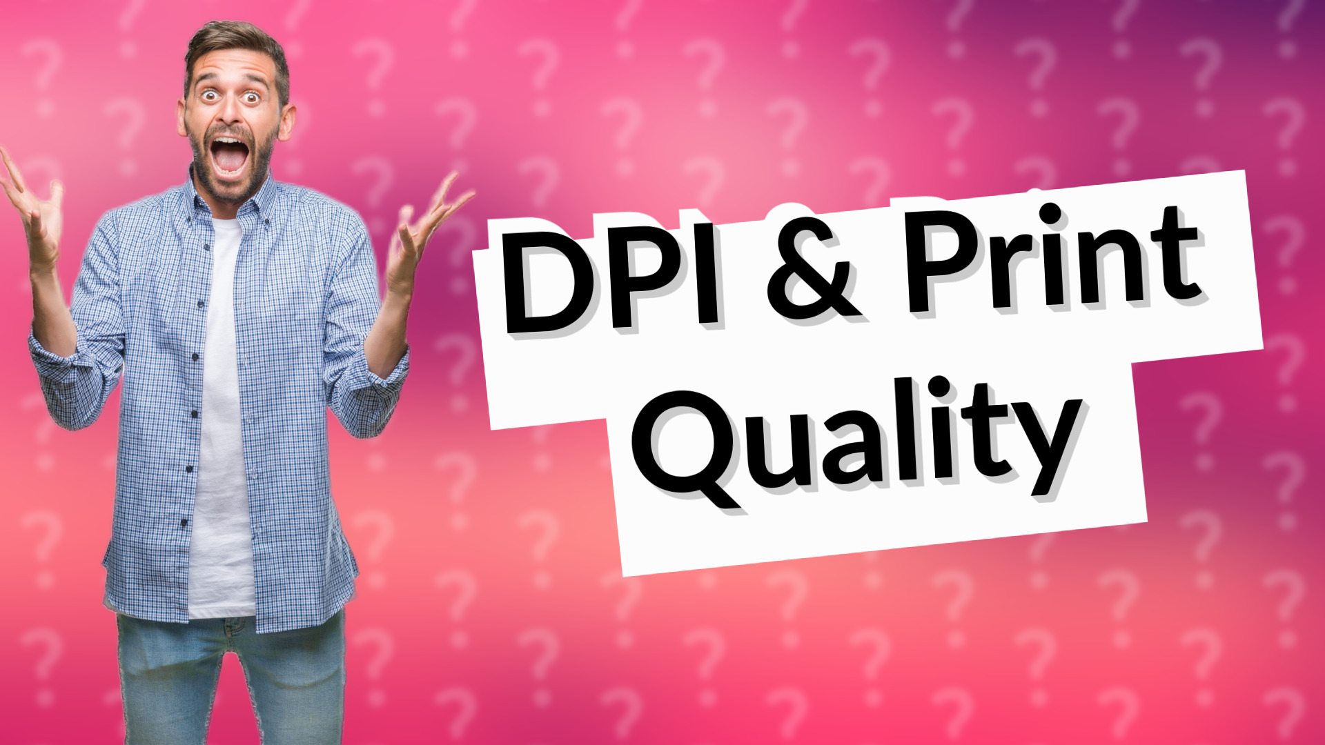 DPI & Print Quality