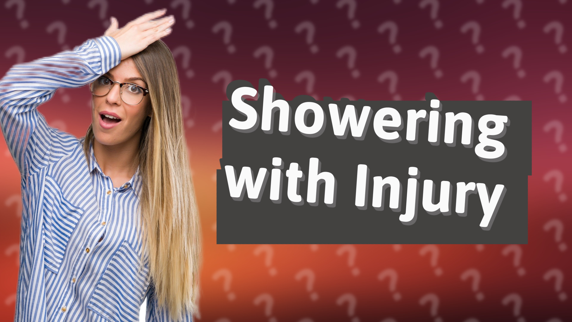 Showering with Injury
