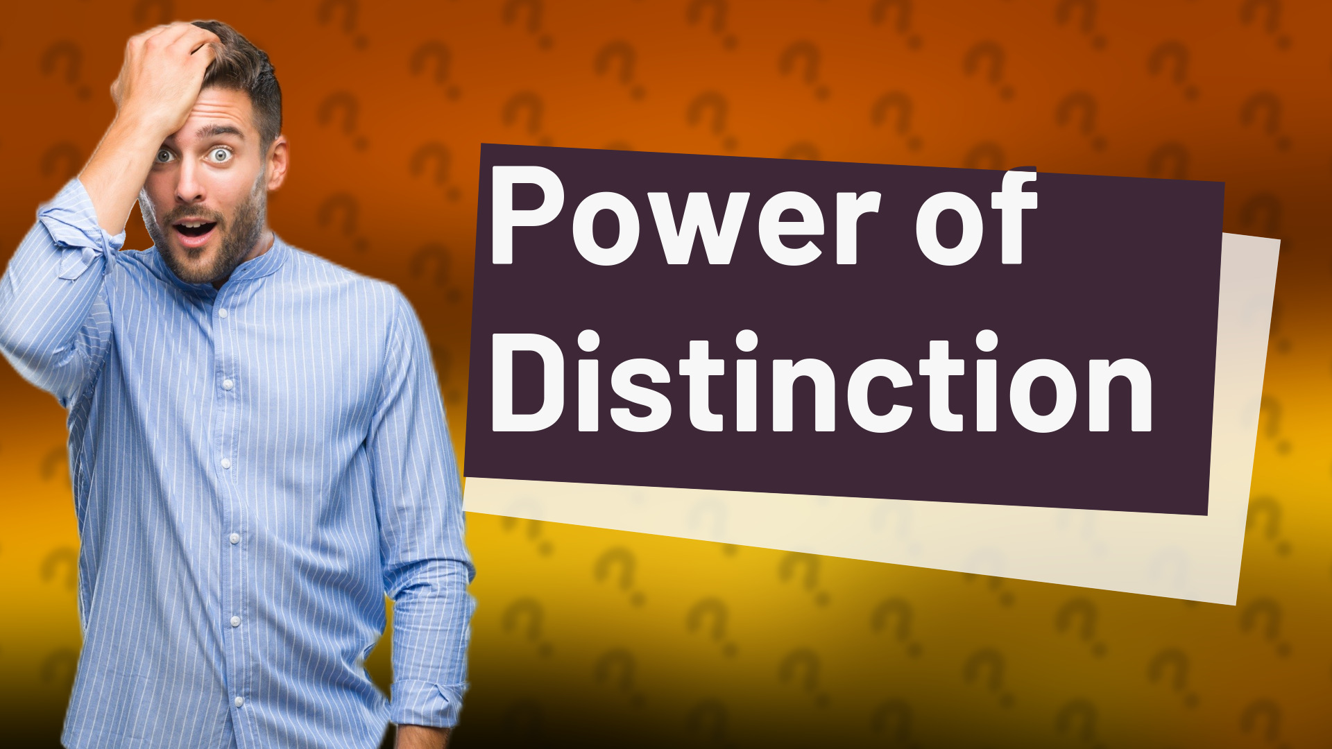 Power of Distinction