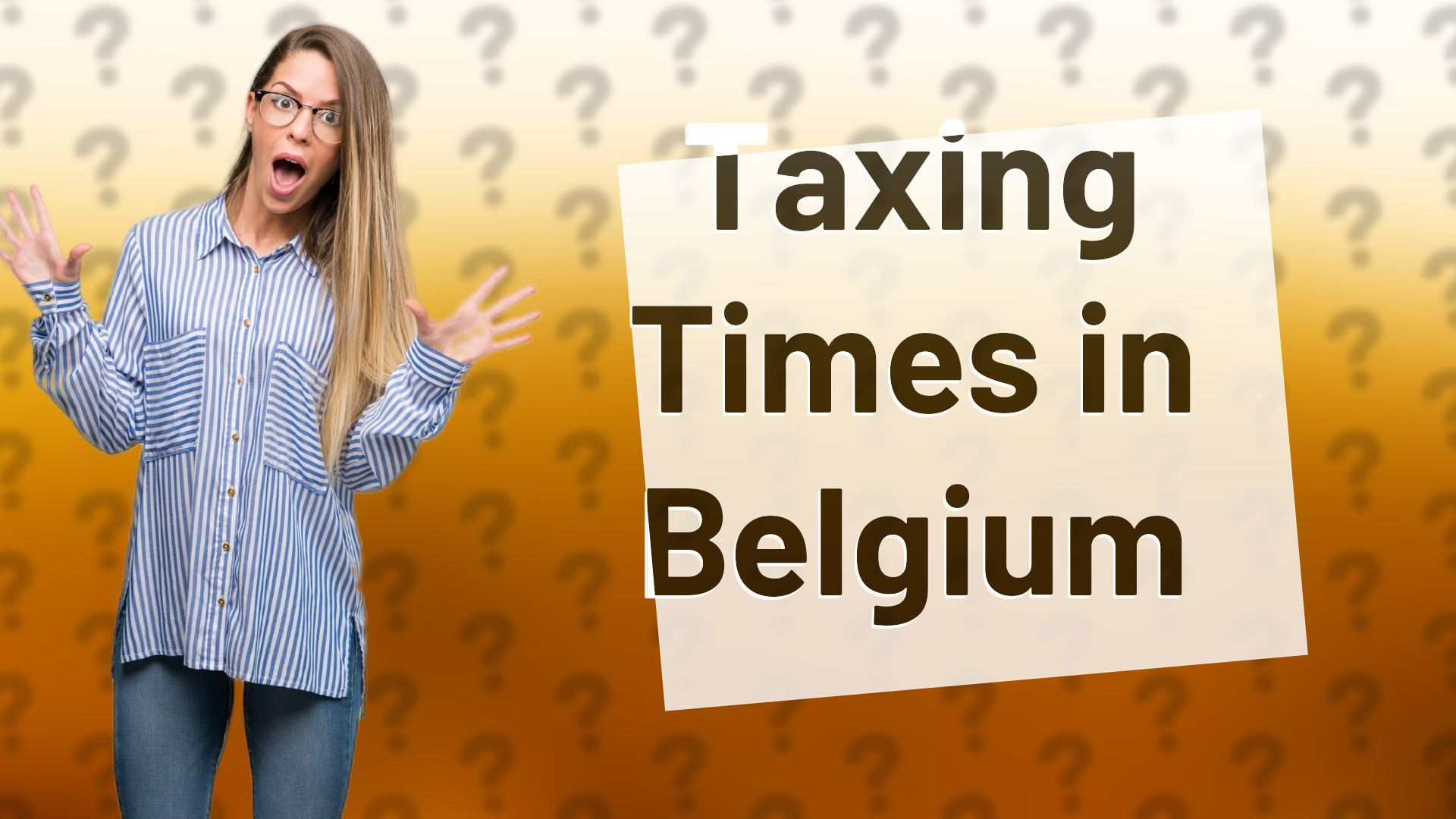 Taxing Times in Belgium