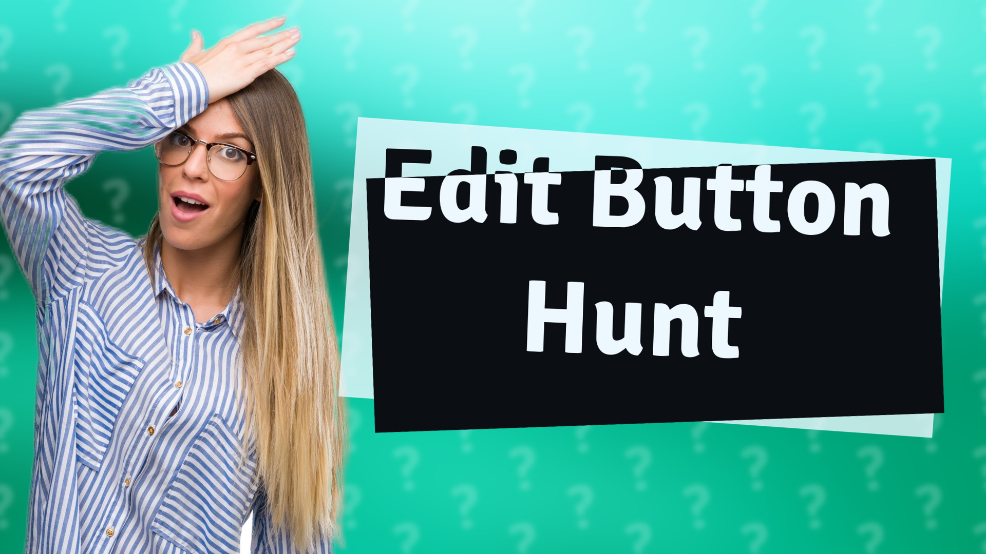 Edit Button Hunt