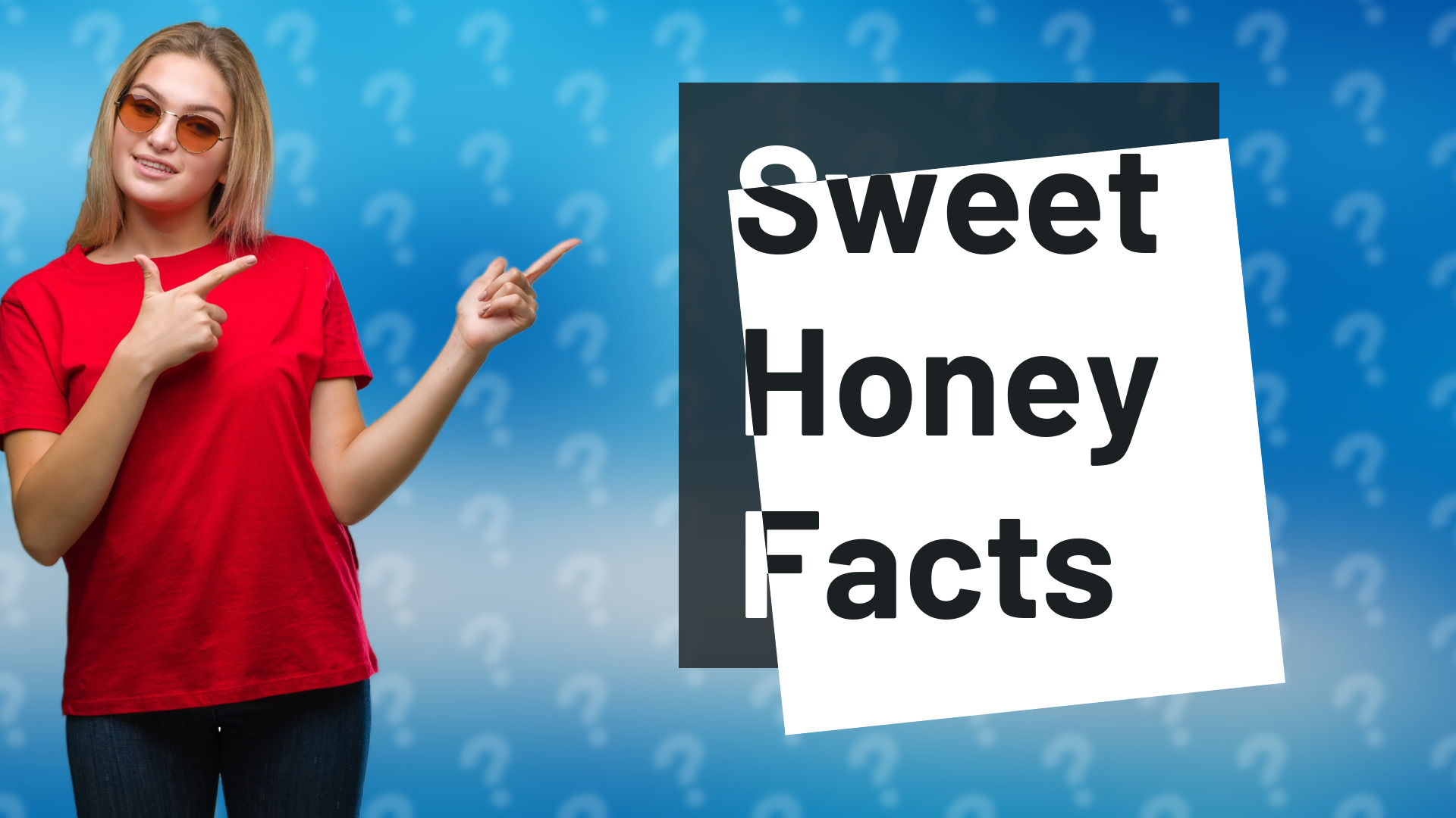 Sweet Honey Facts
