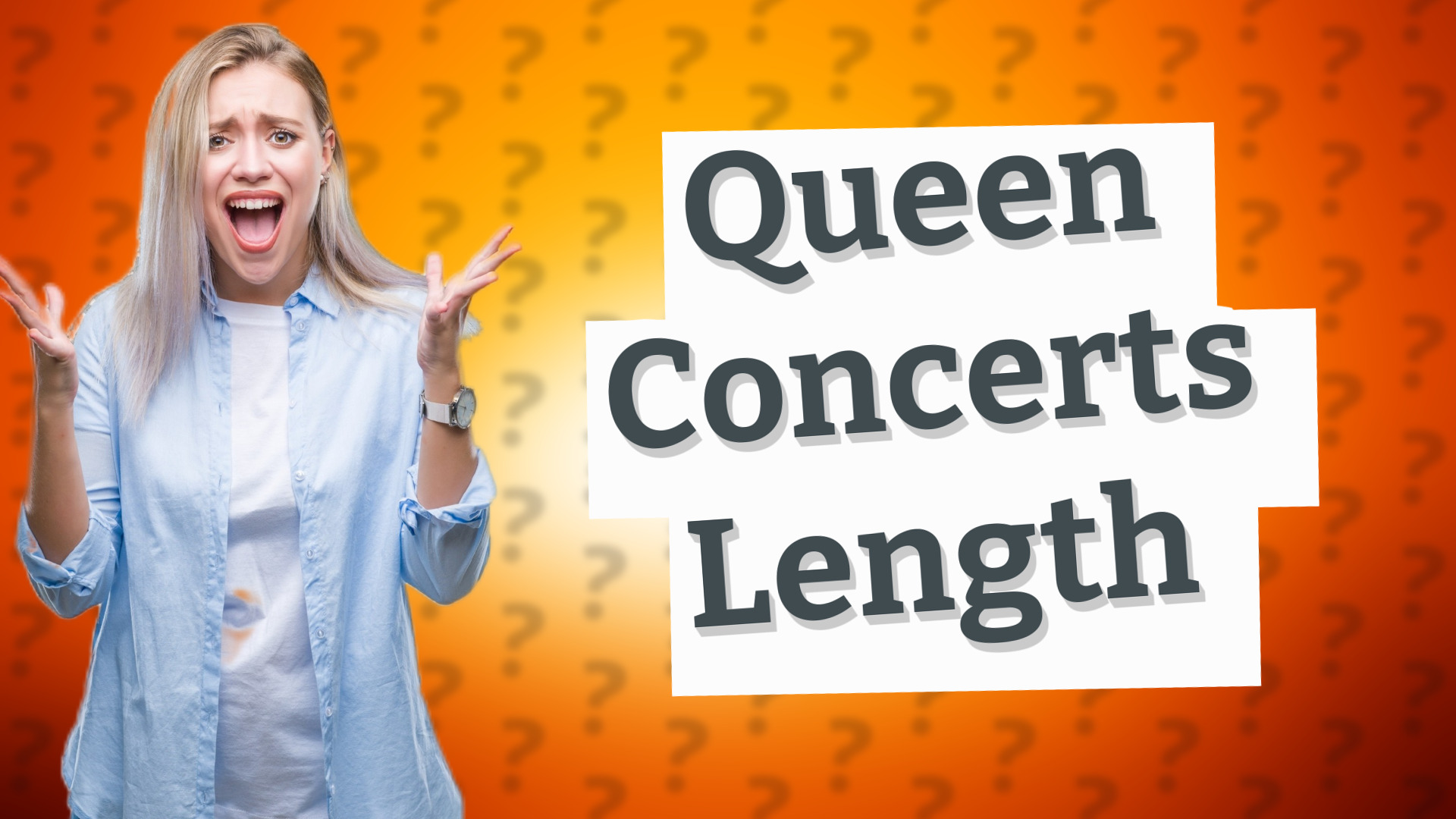 Queen Concerts Length