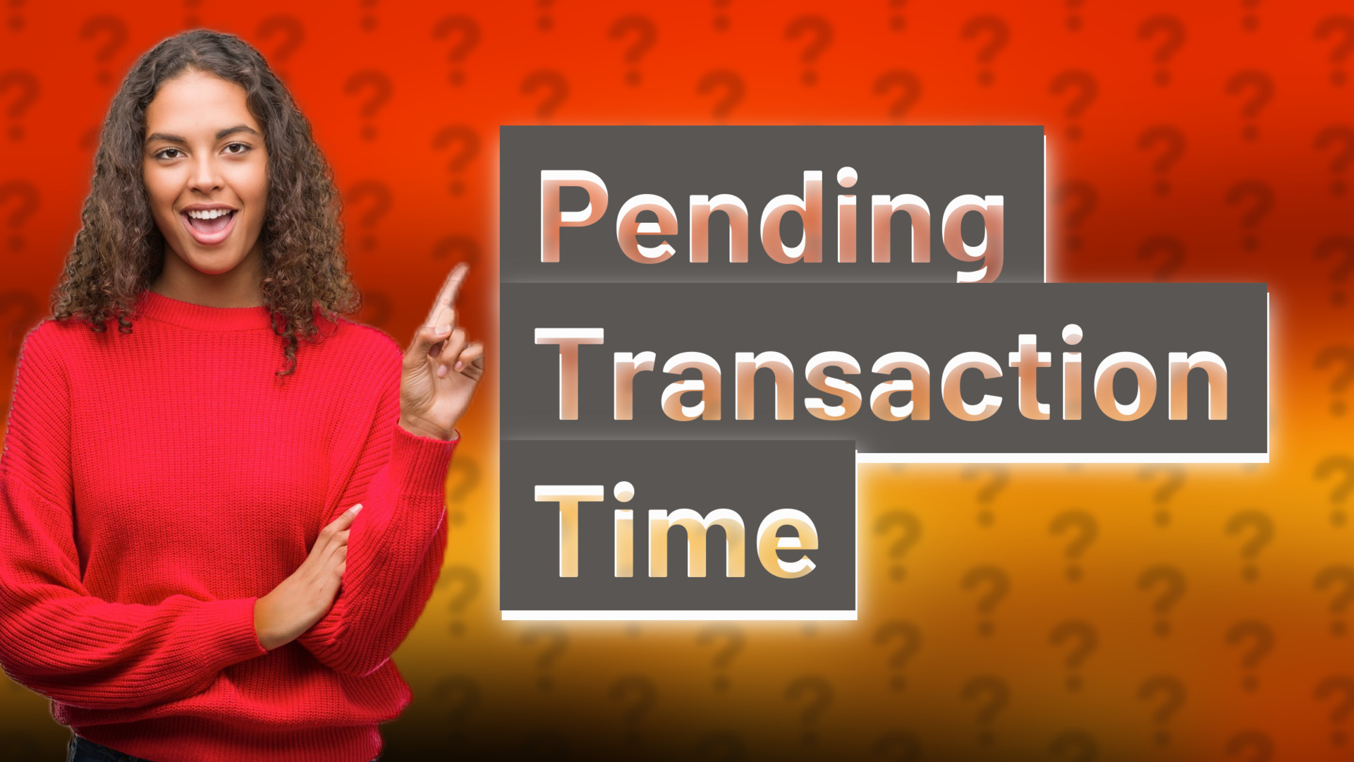 Pending Transaction Time