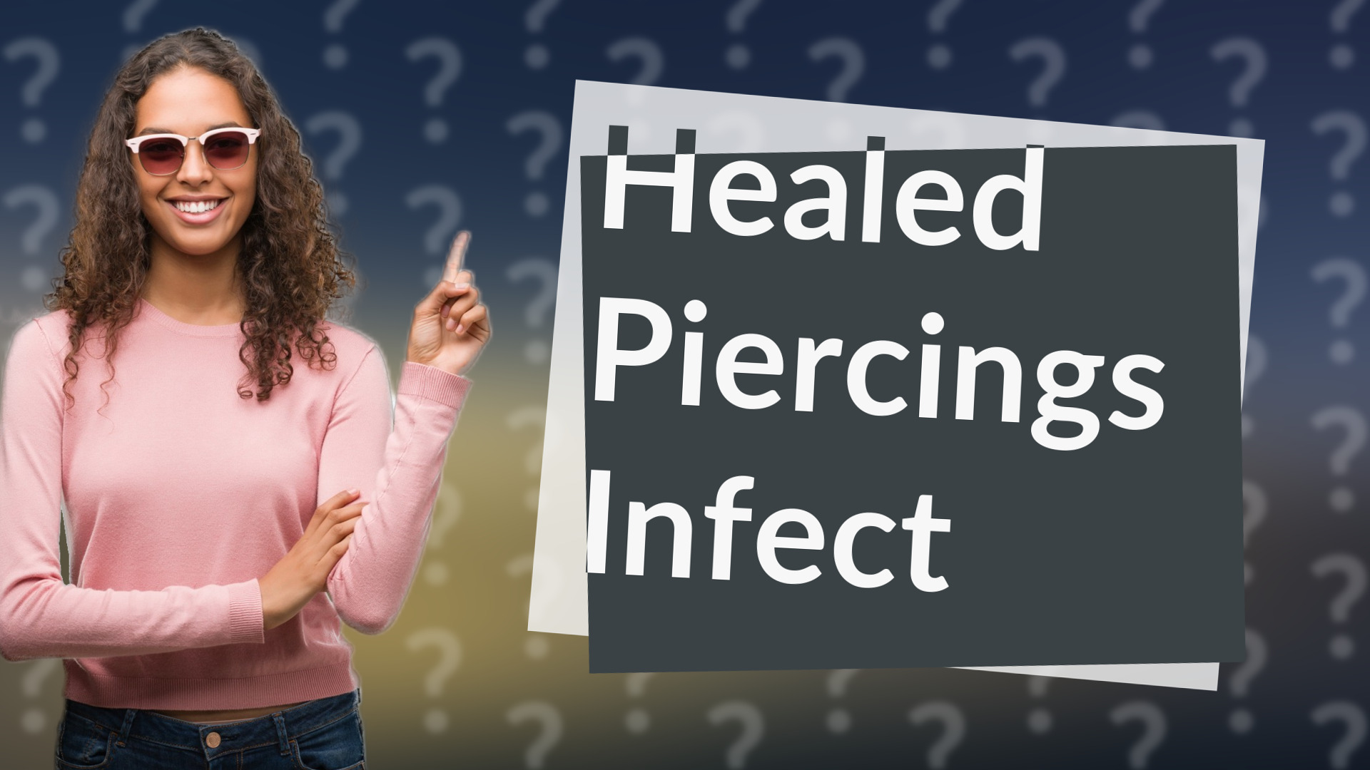 Healed Piercings Infect