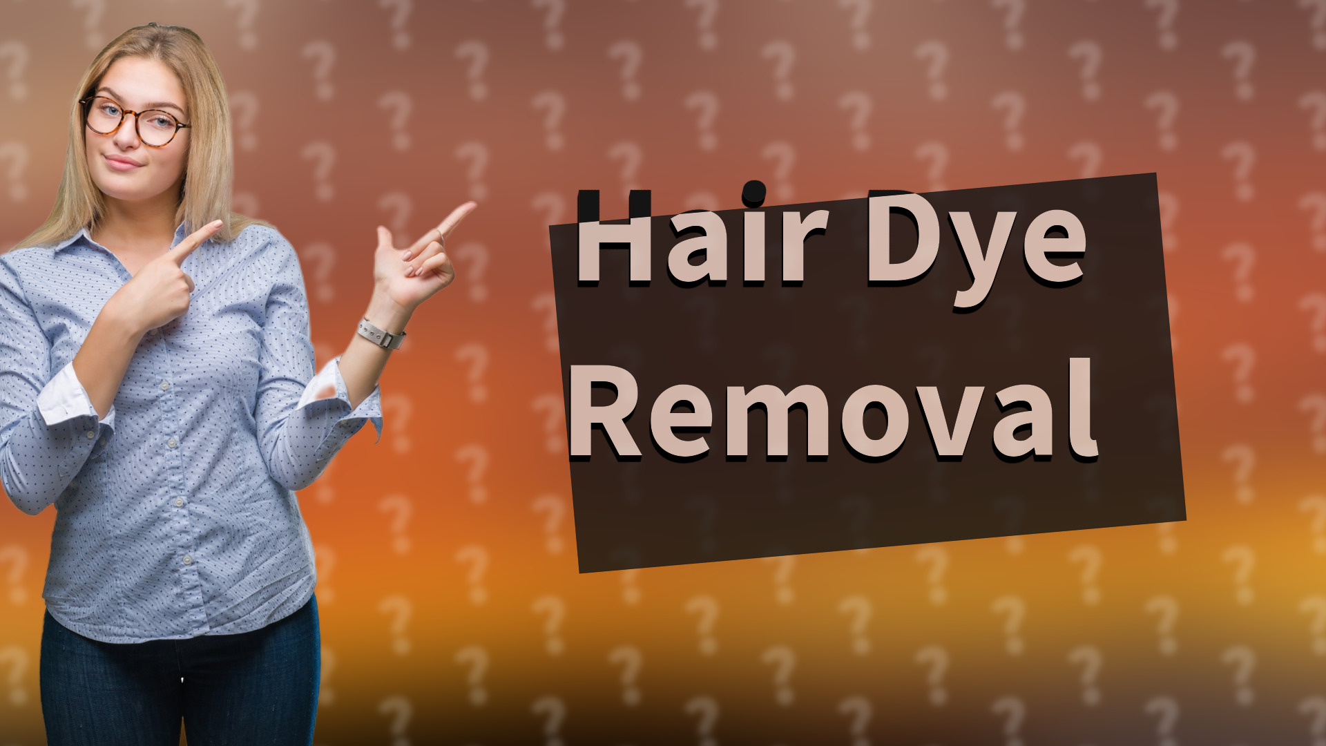 Hair Dye Removal