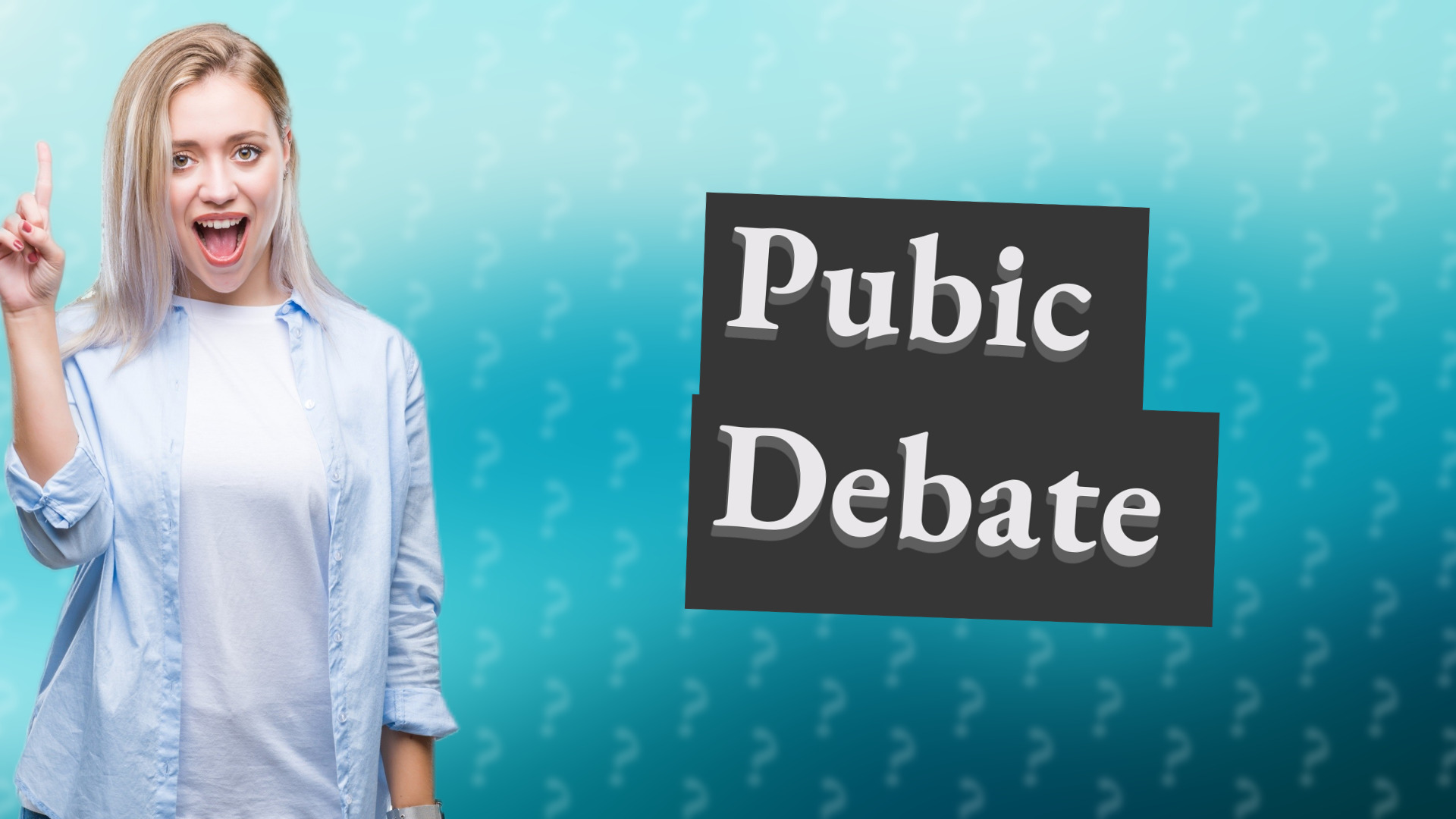 Pubic Debate