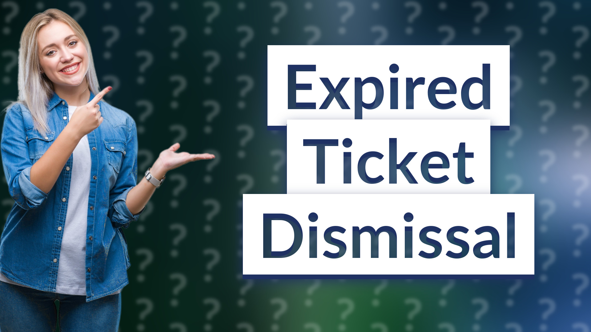 Expired Ticket Dismissal