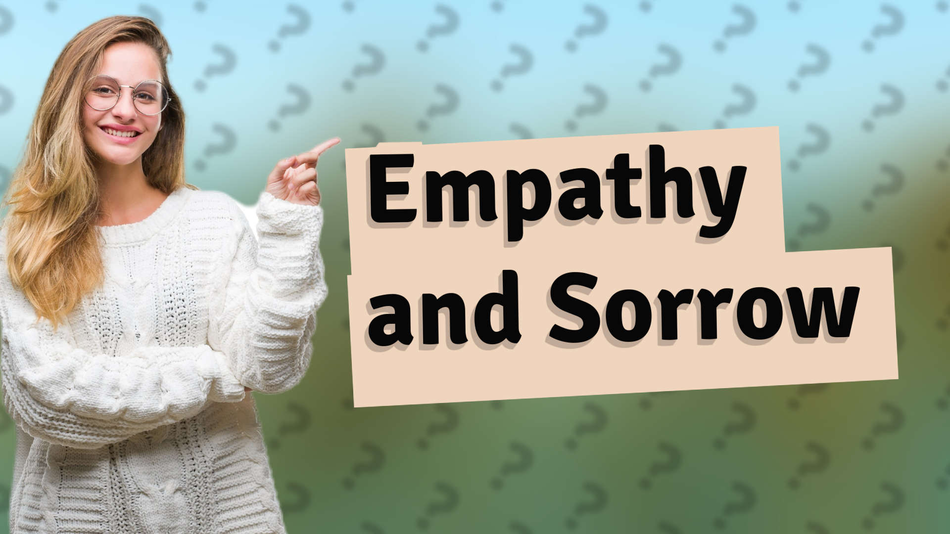 Empathy and Sorrow