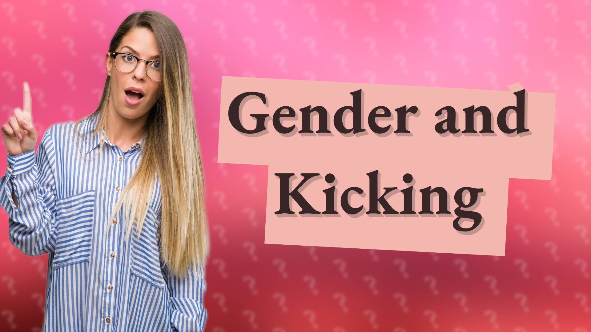 Gender and Kicking