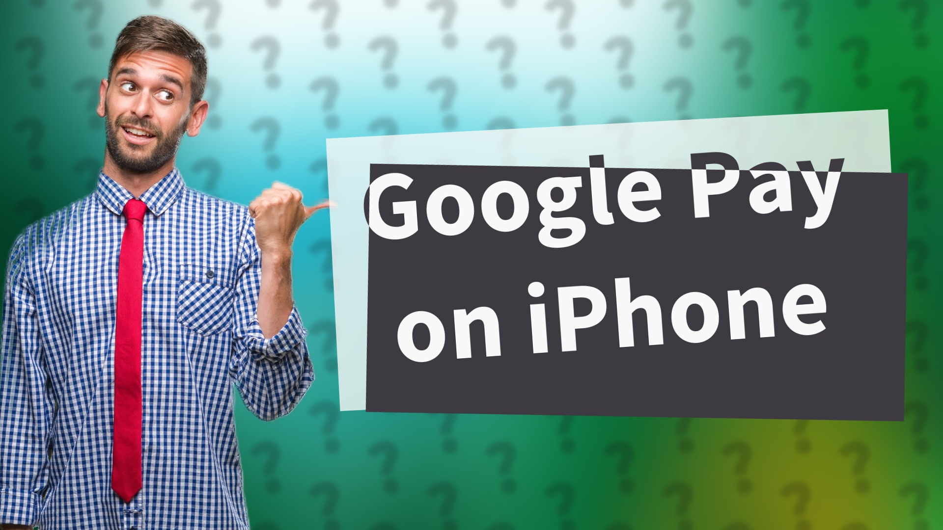 Google Pay on iPhone