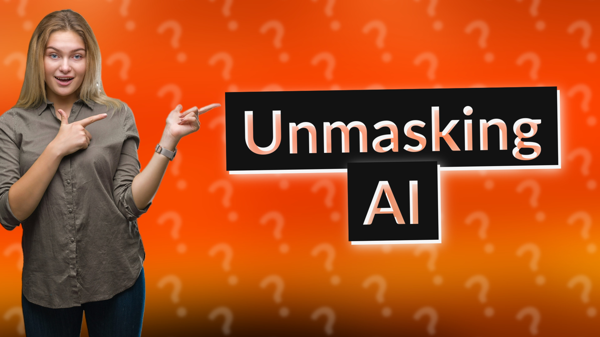 Unmasking AI