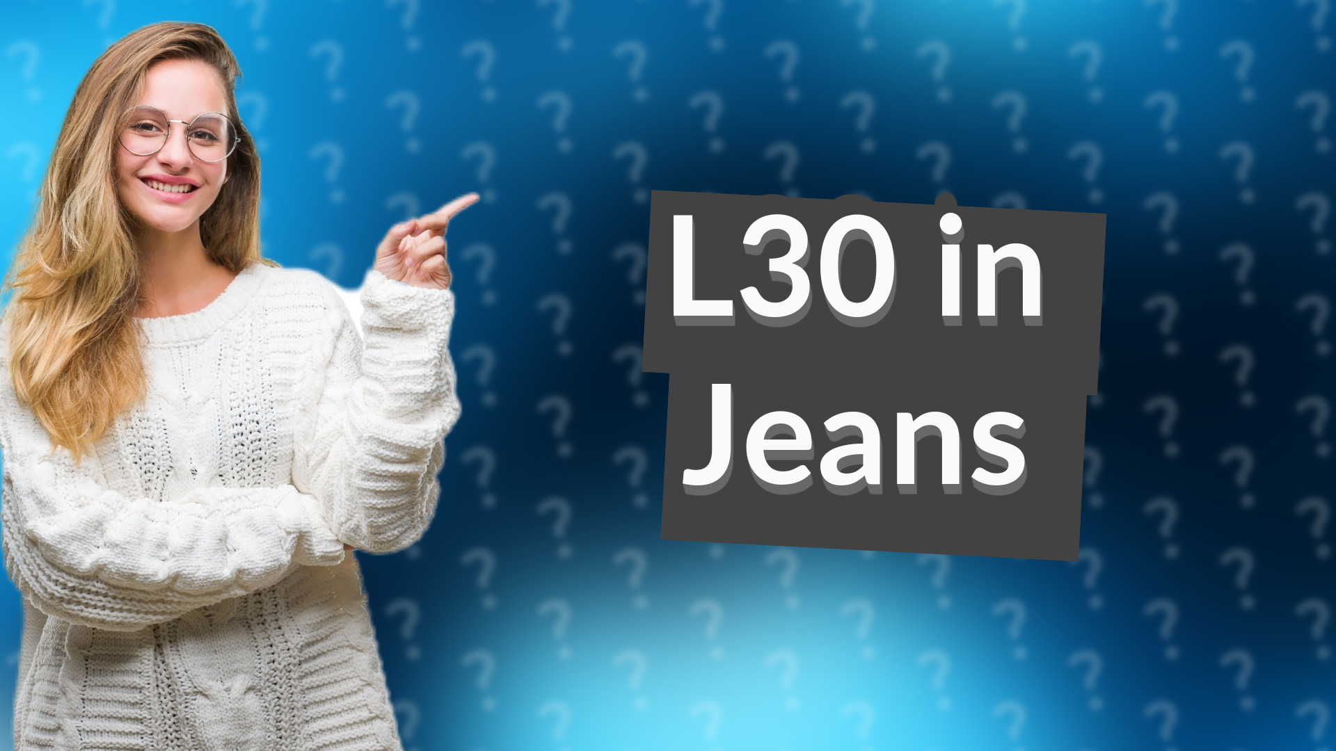 L30 in Jeans
