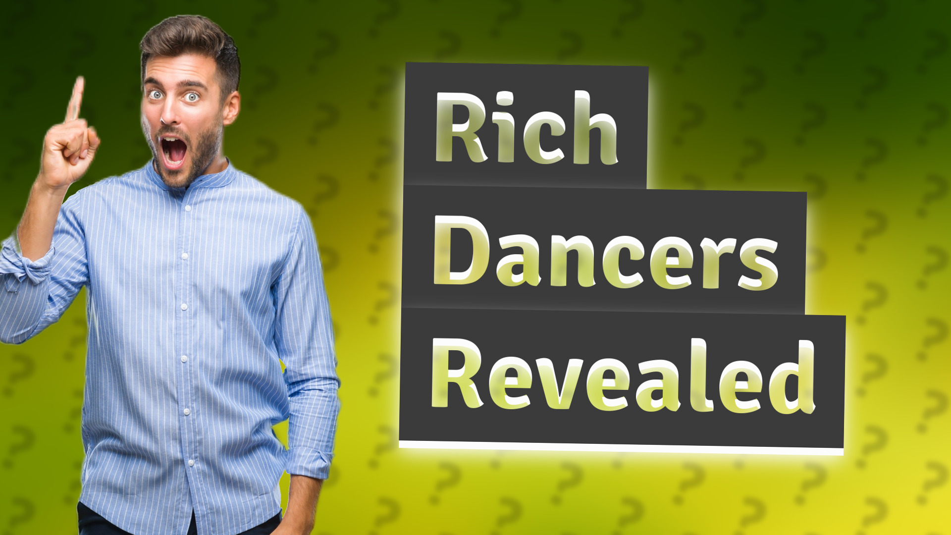 Rich Dancers Revealed