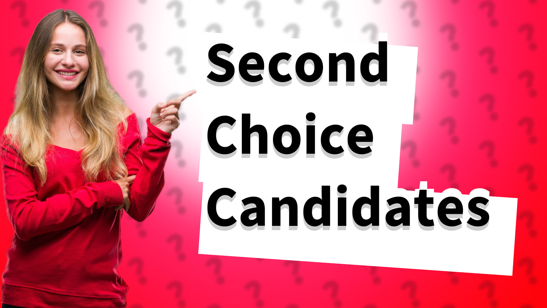 Second Choice Candidates