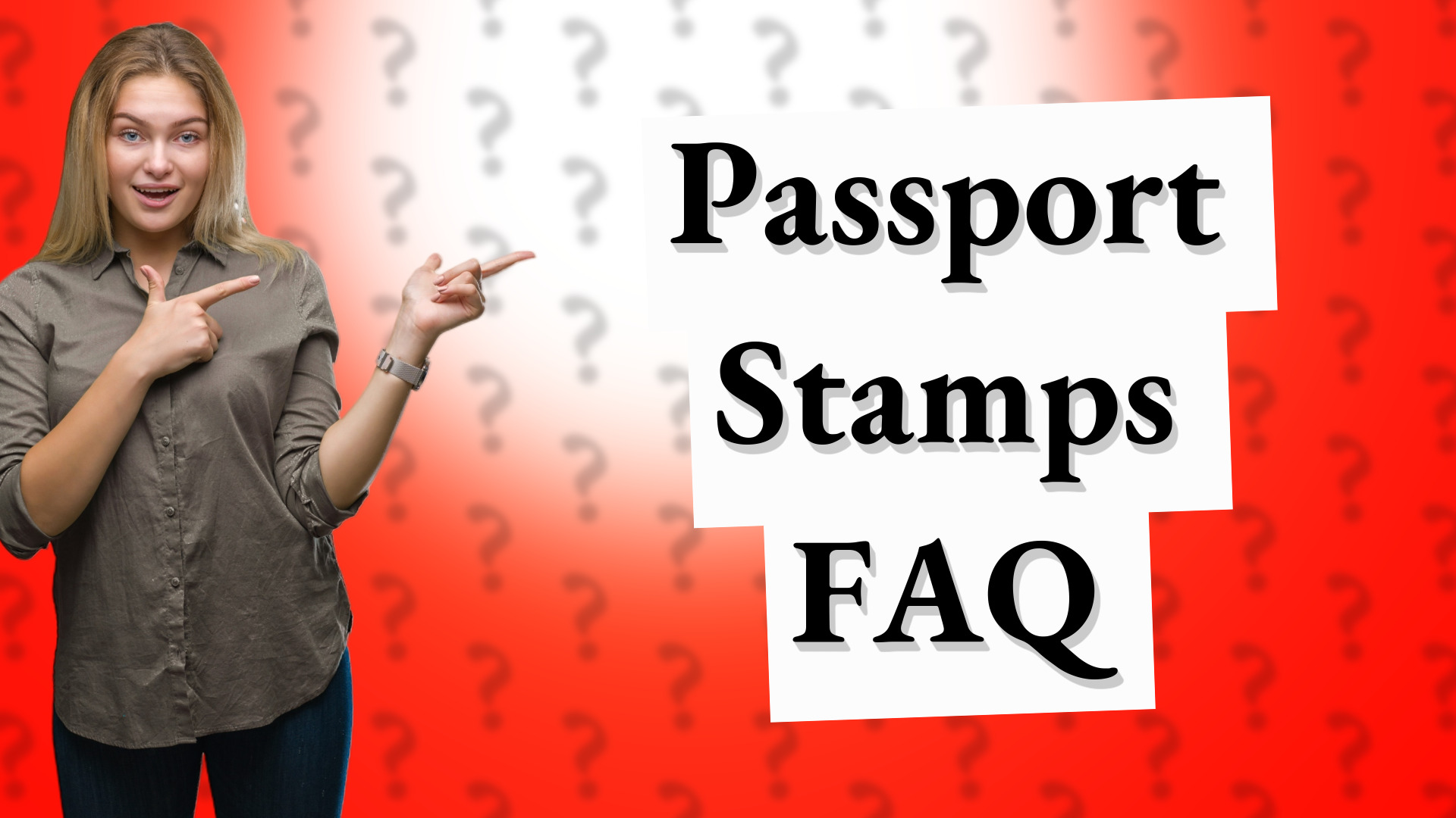Passport Stamps FAQ