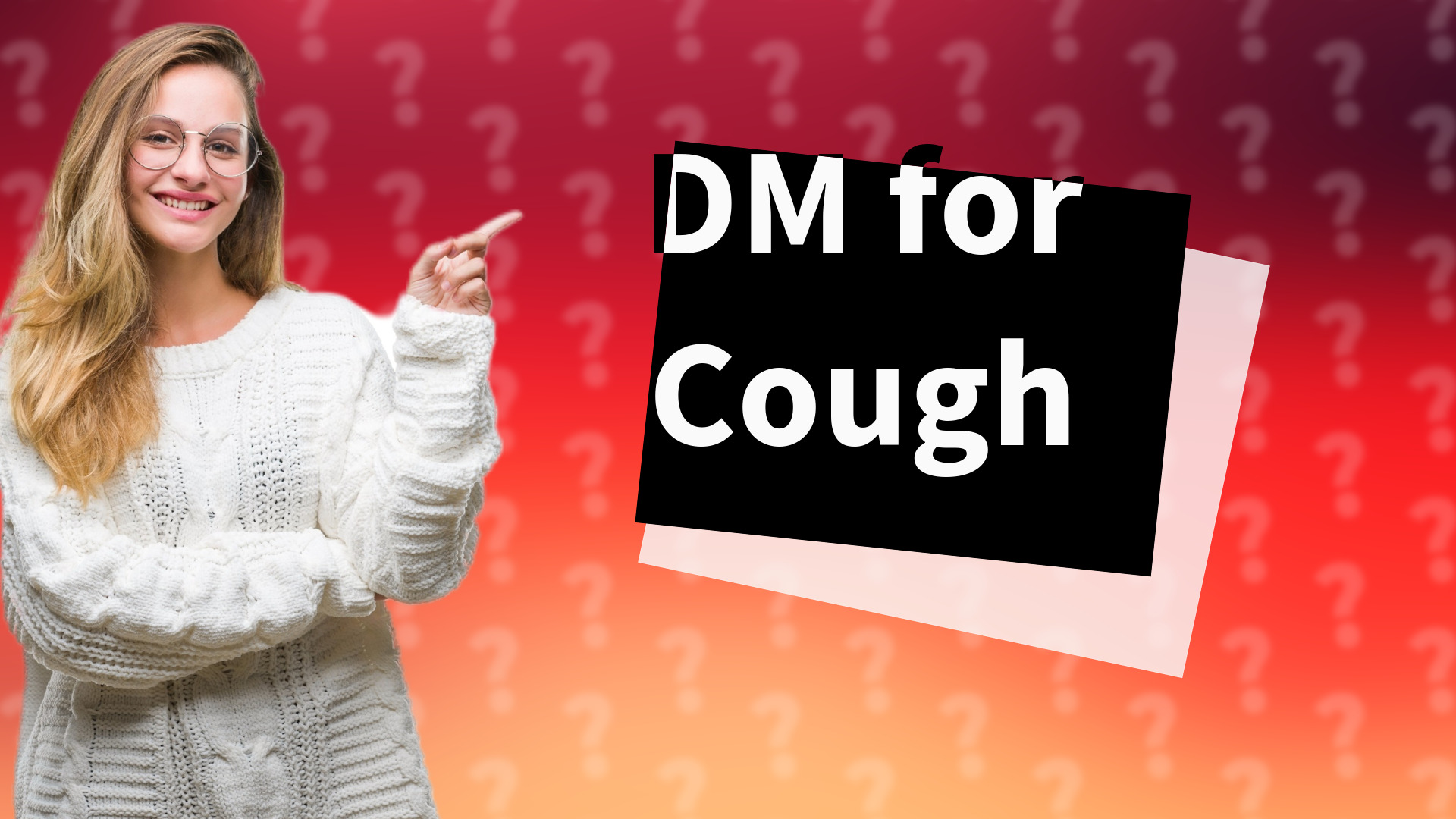DM for Cough