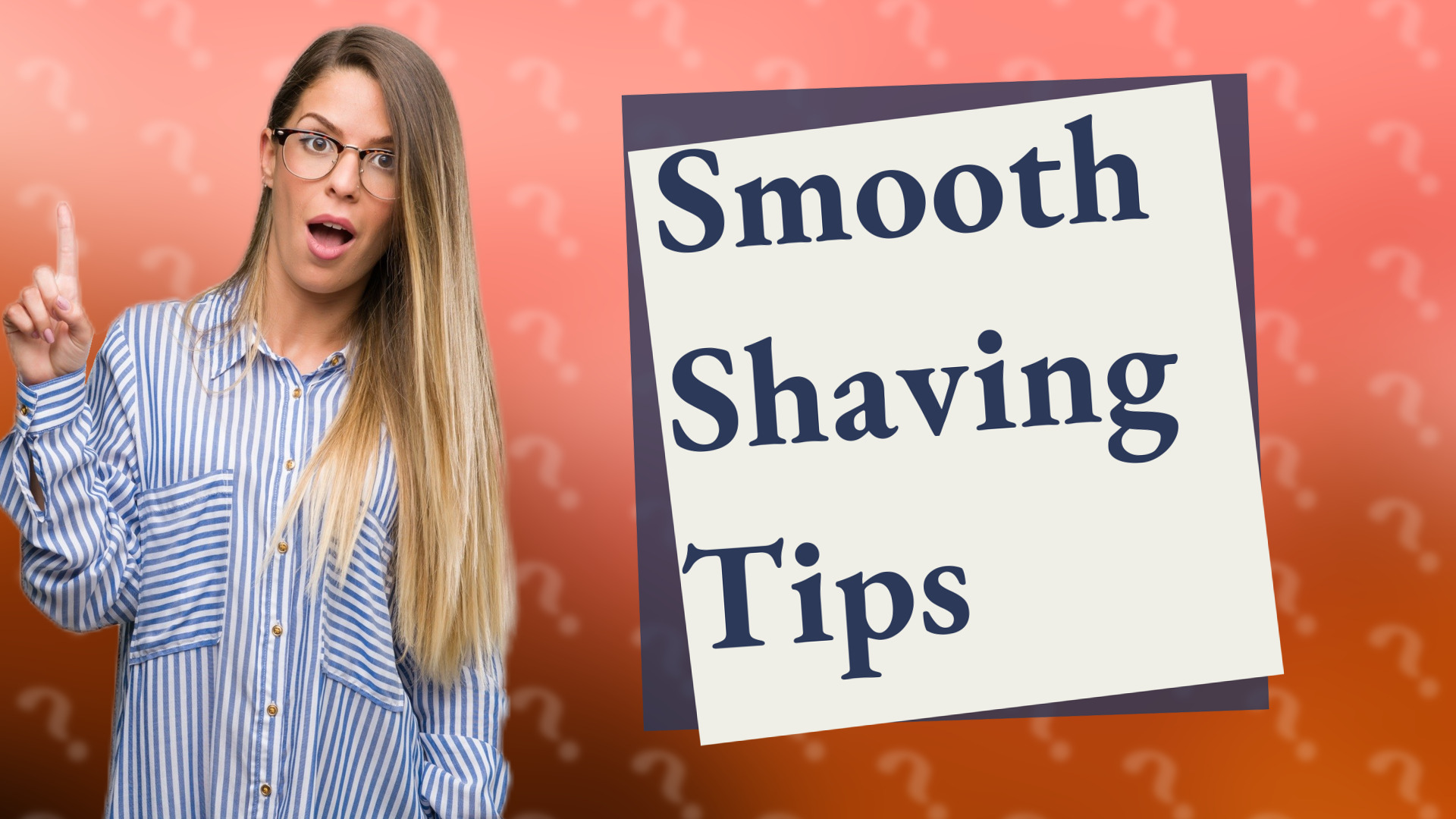 Smooth Shaving Tips