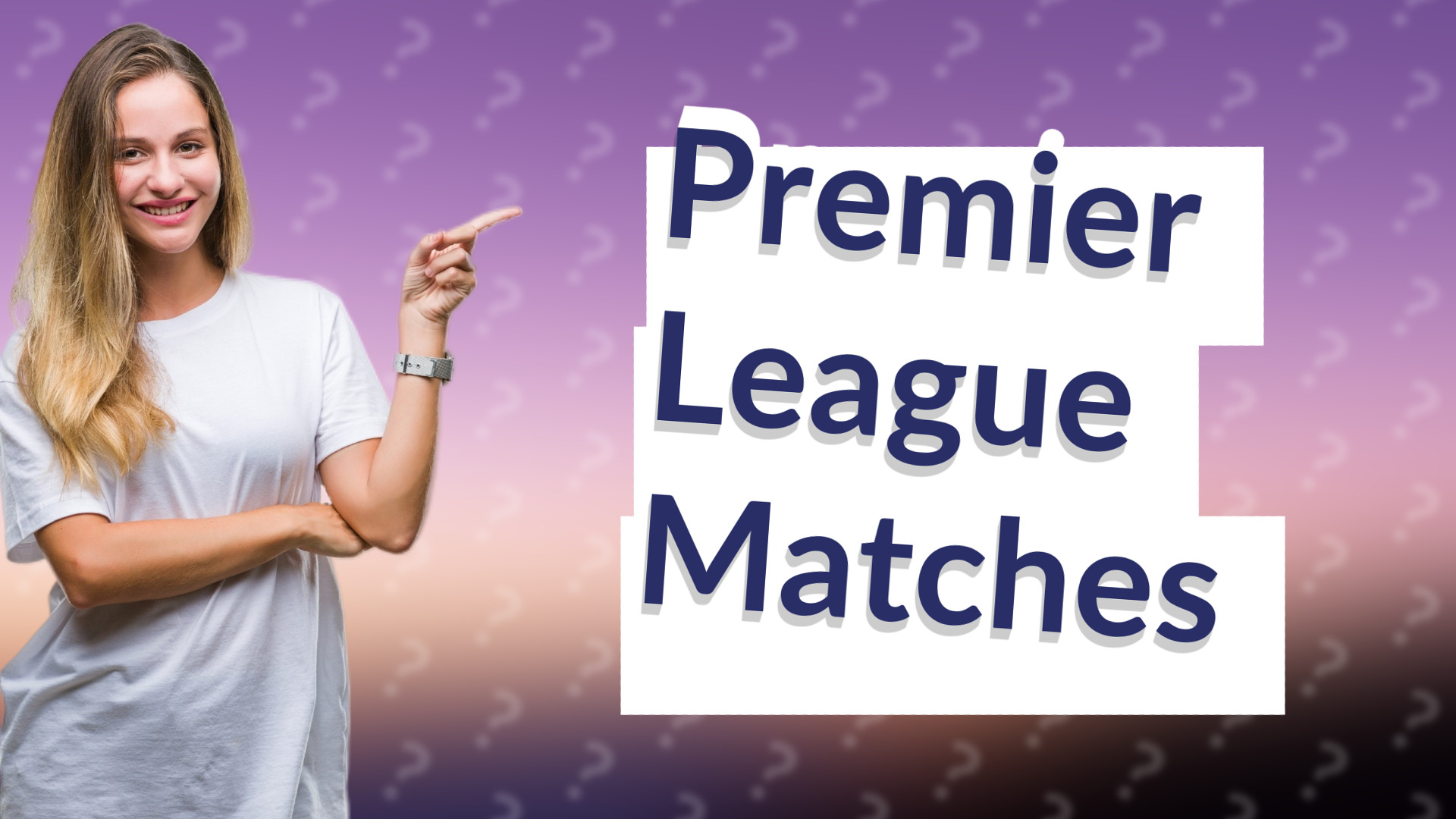 Premier League Matches