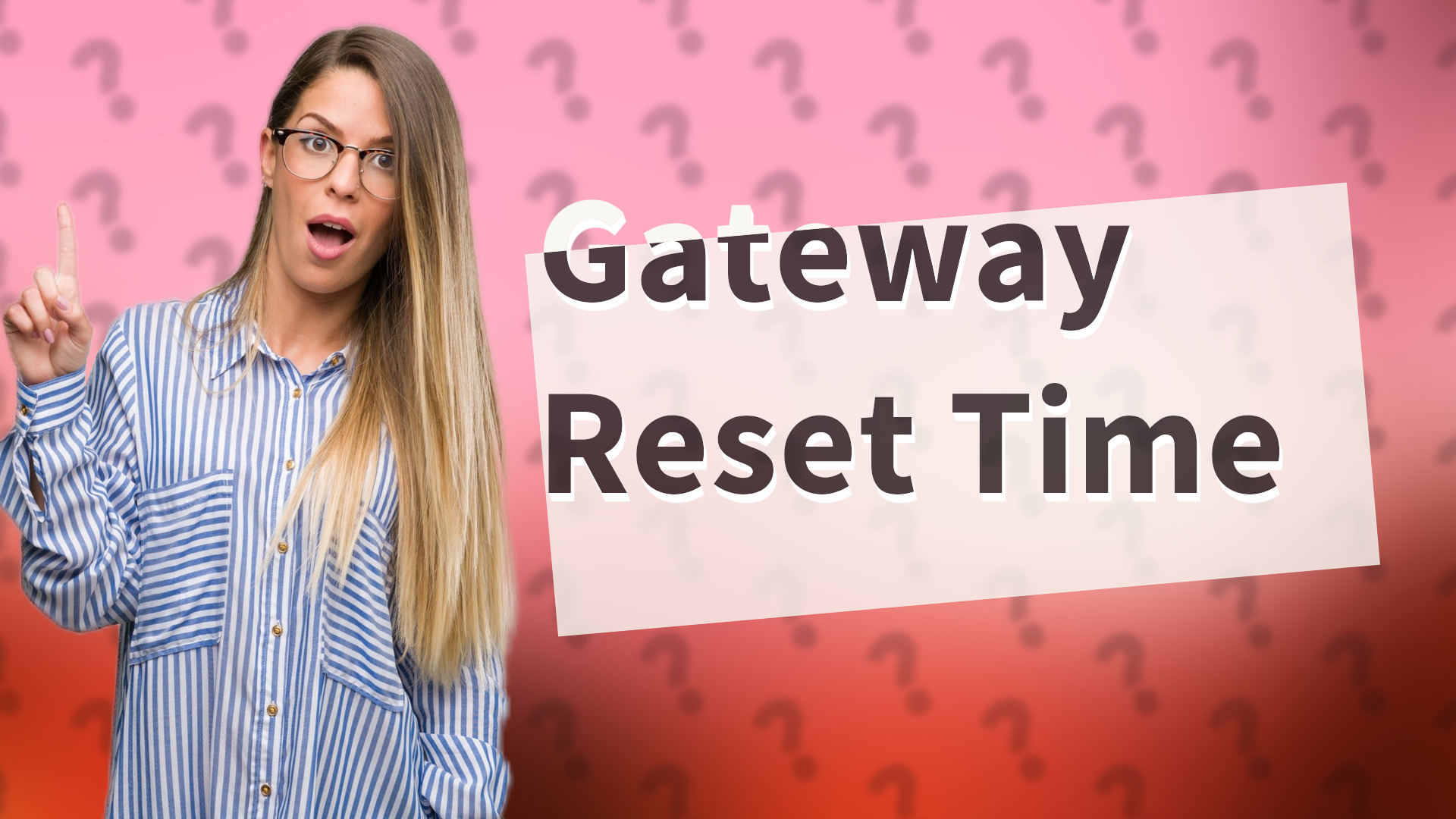 Gateway Reset Time