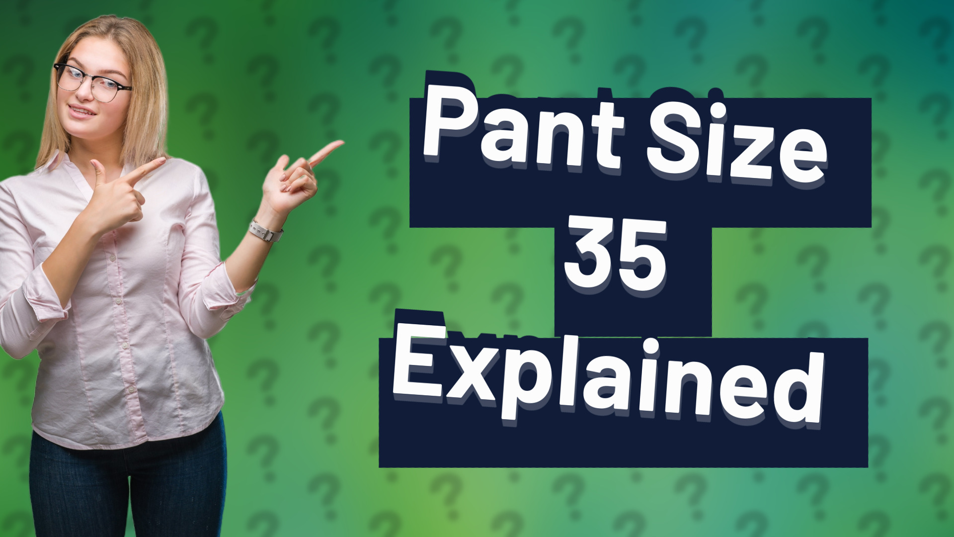 Pant Size 35 Explained