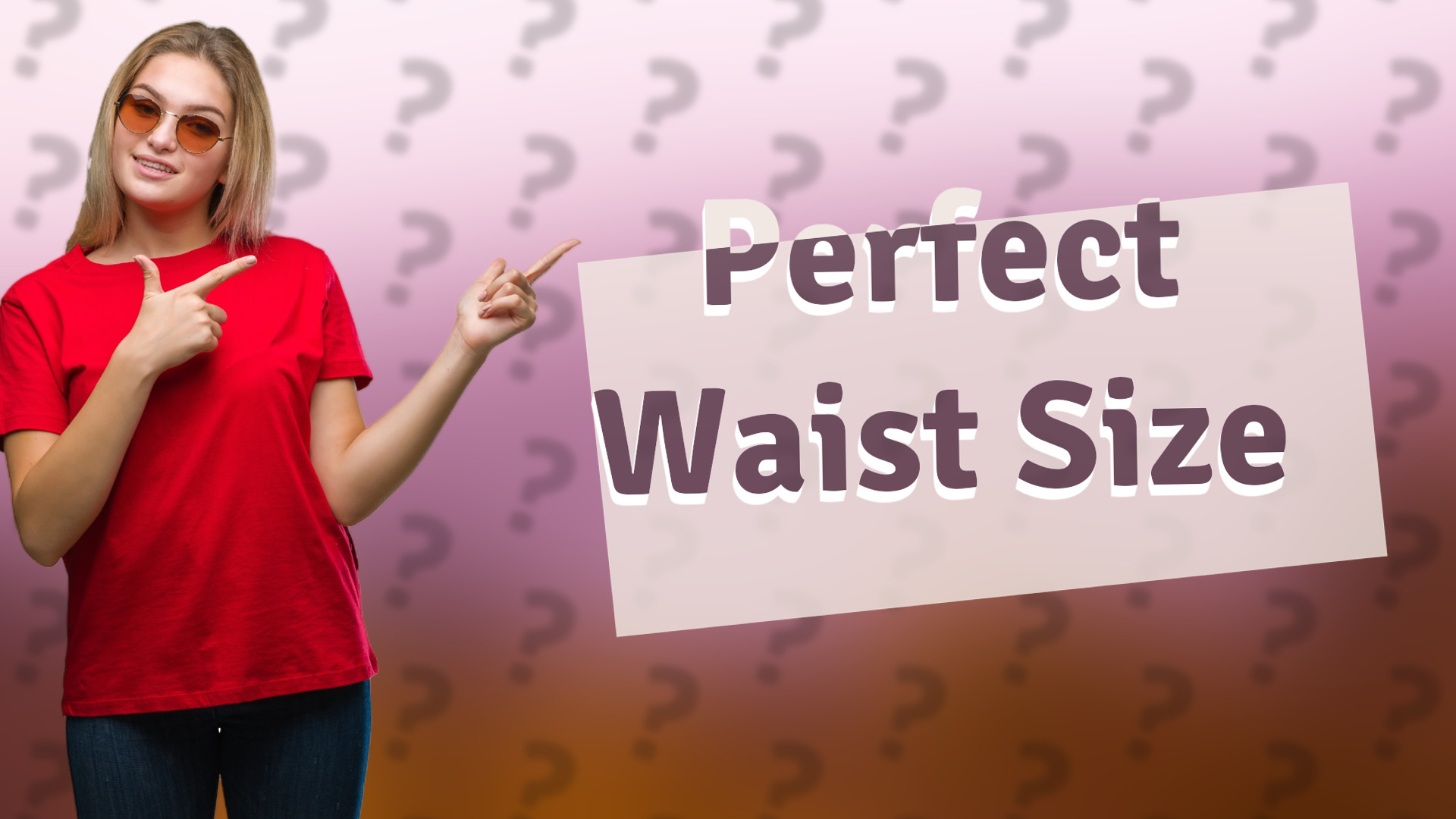 Perfect Waist Size