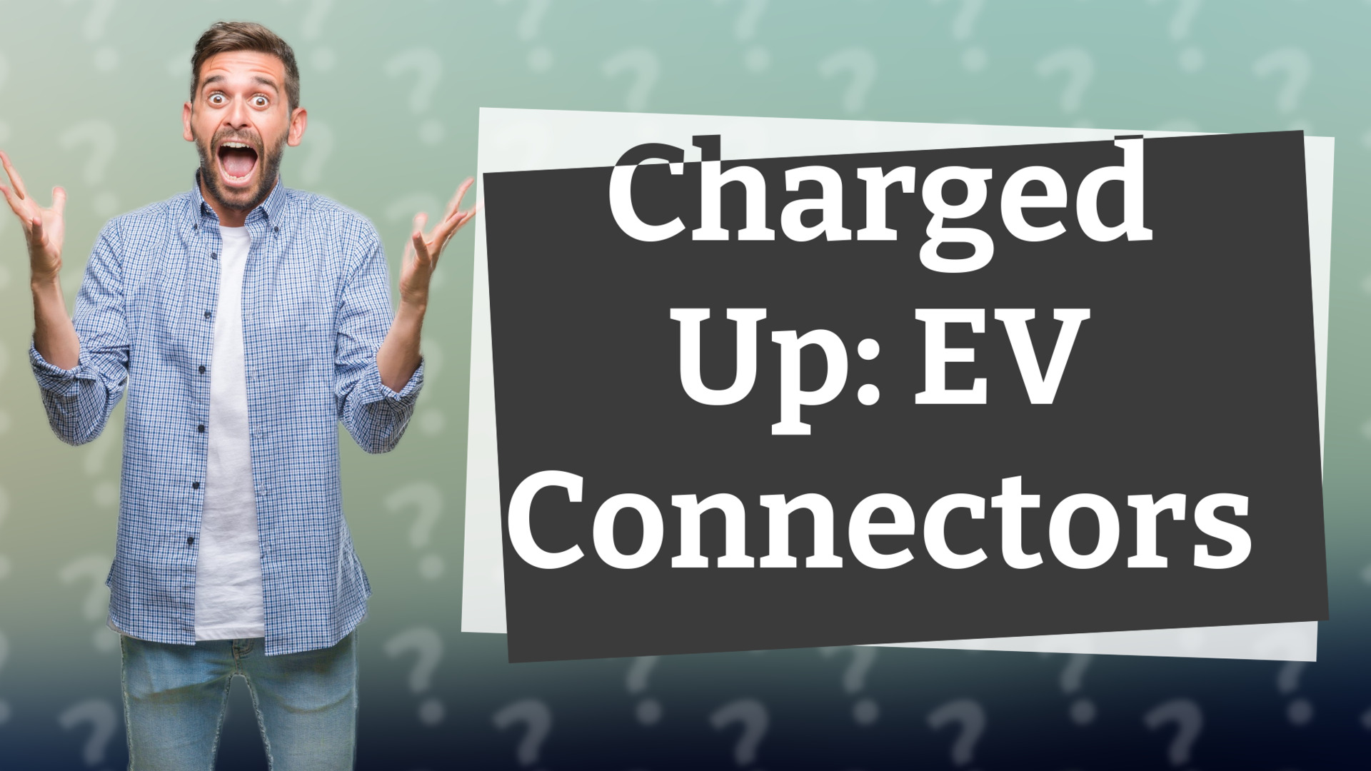 Charged Up: EV Connectors