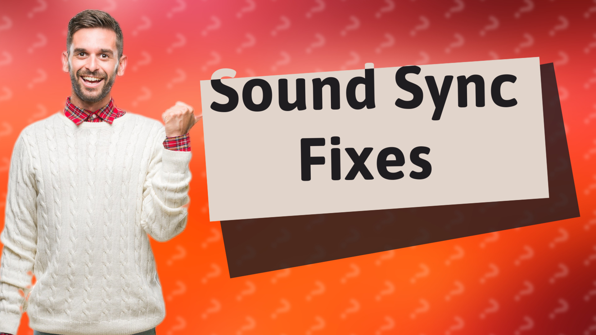 Sound Sync Fixes