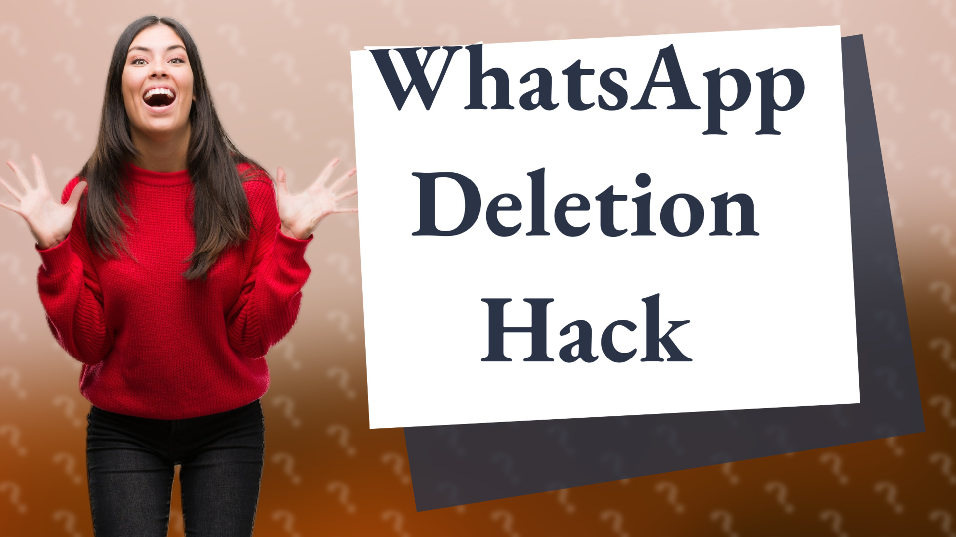 WhatsApp Deletion Hack