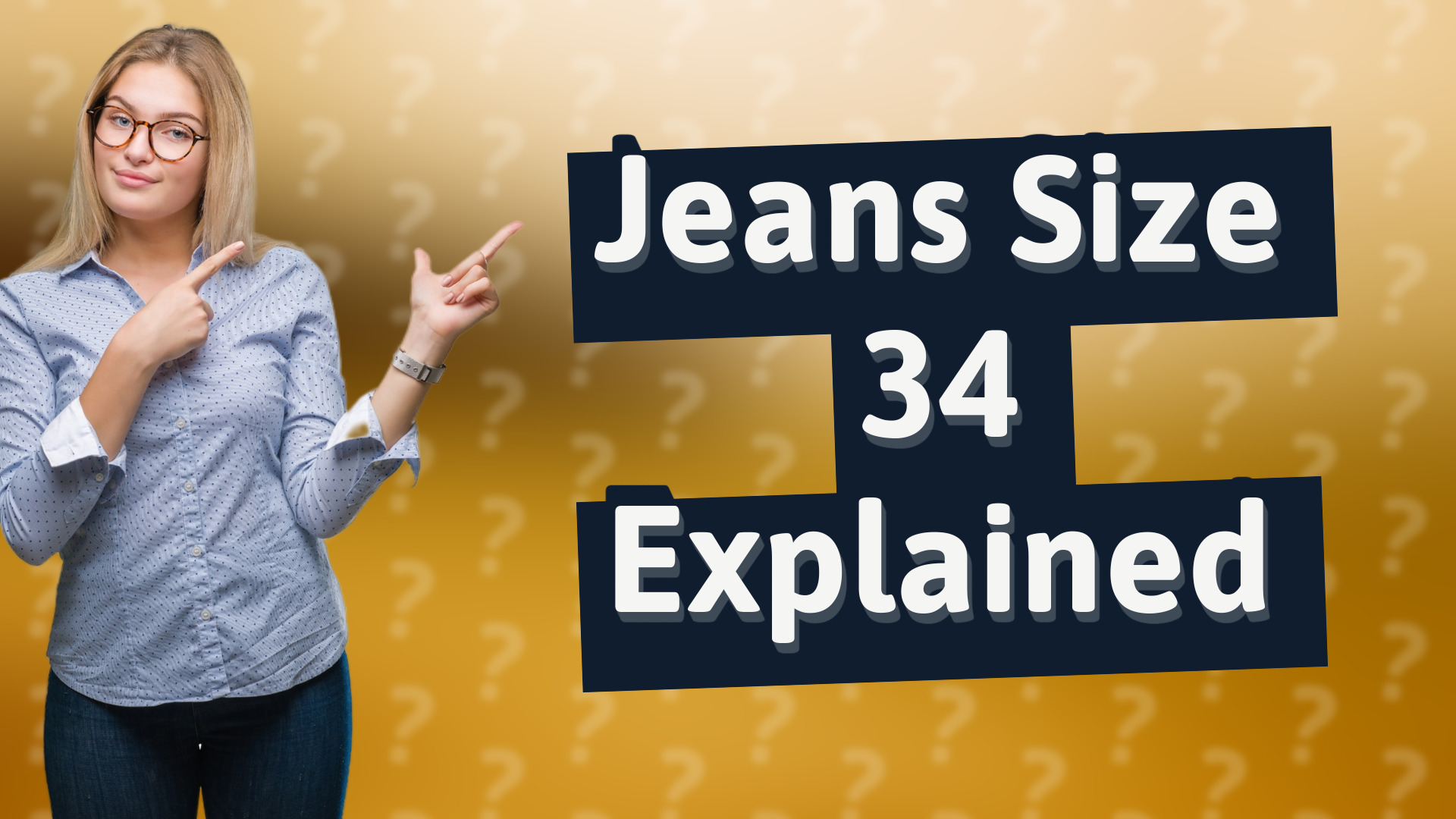Jeans Size 34 Explained