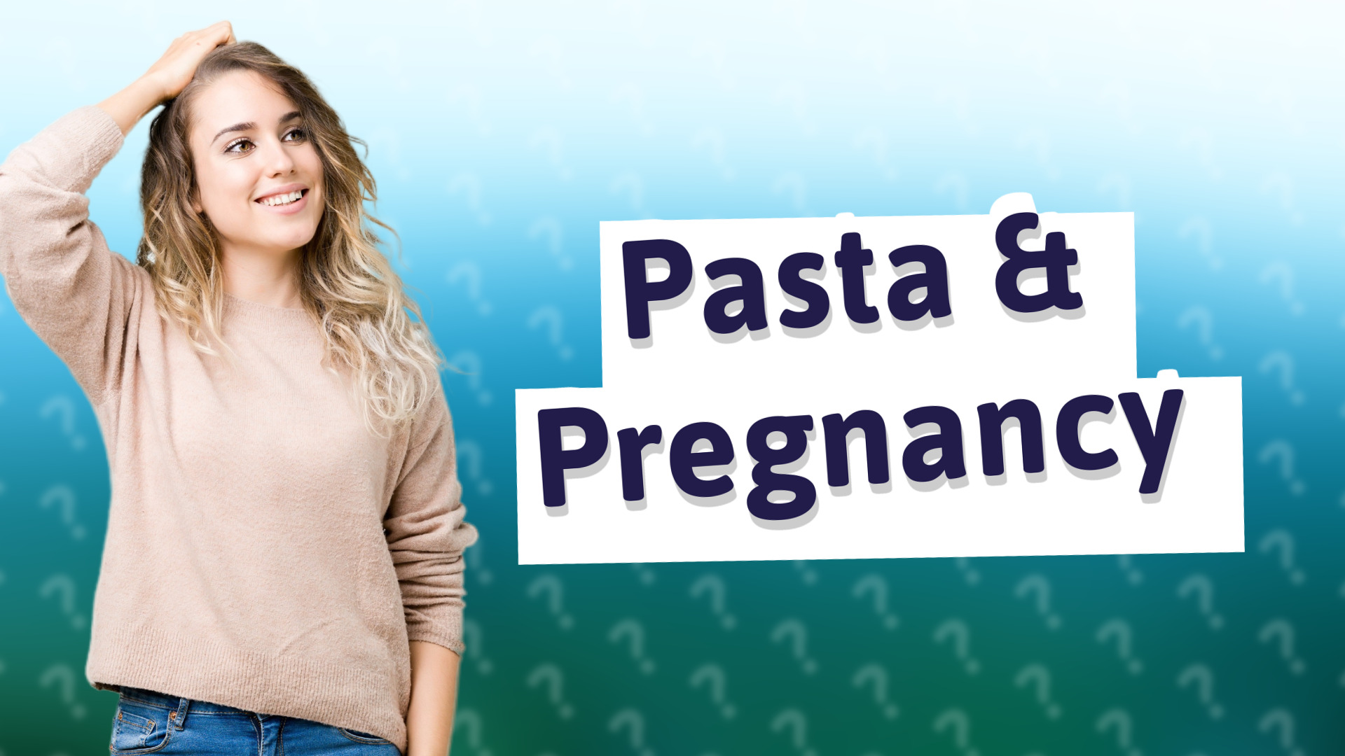 Pasta & Pregnancy
