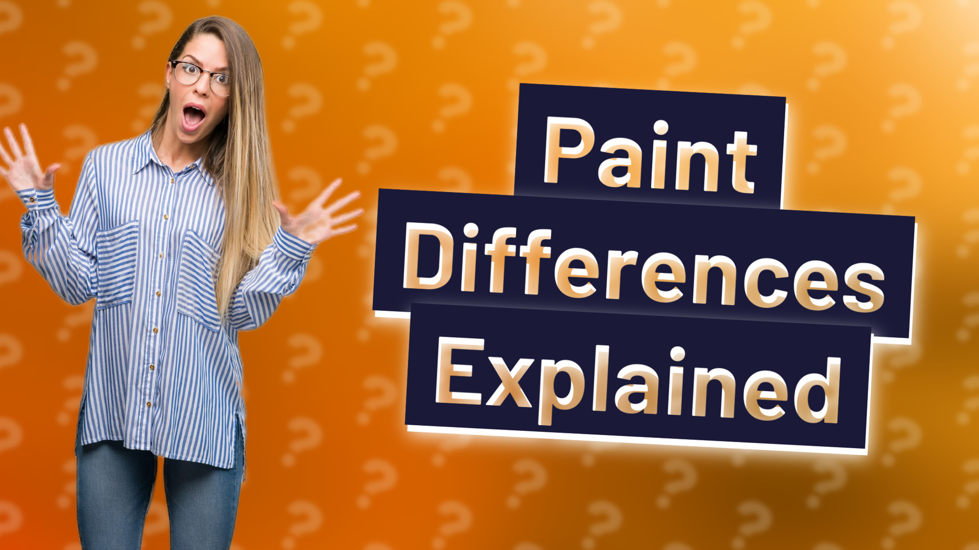 Paint Differences Explained