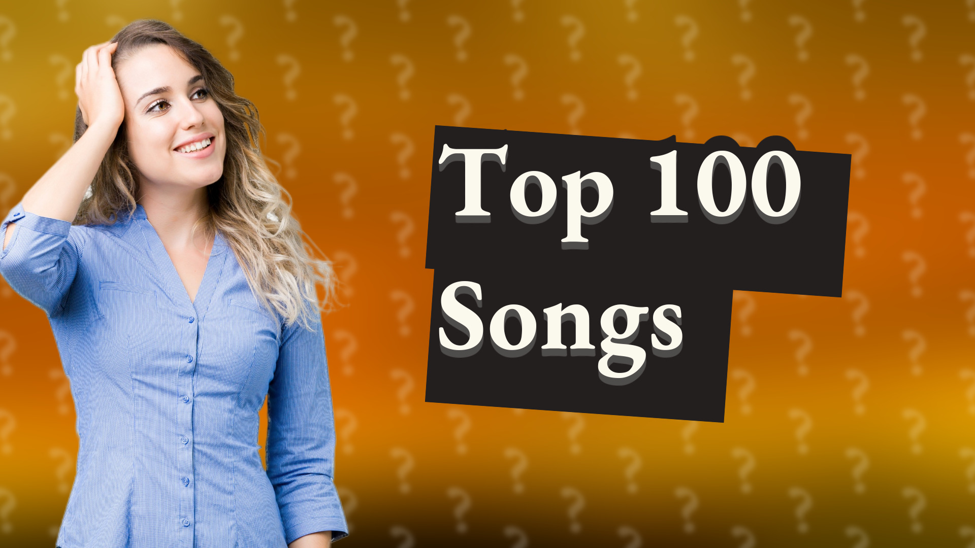 Top 100 Songs