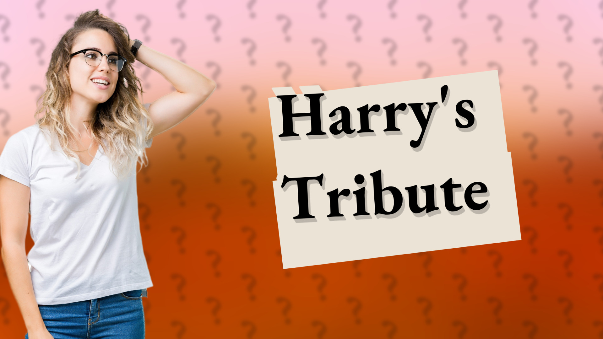 Harry's Tribute